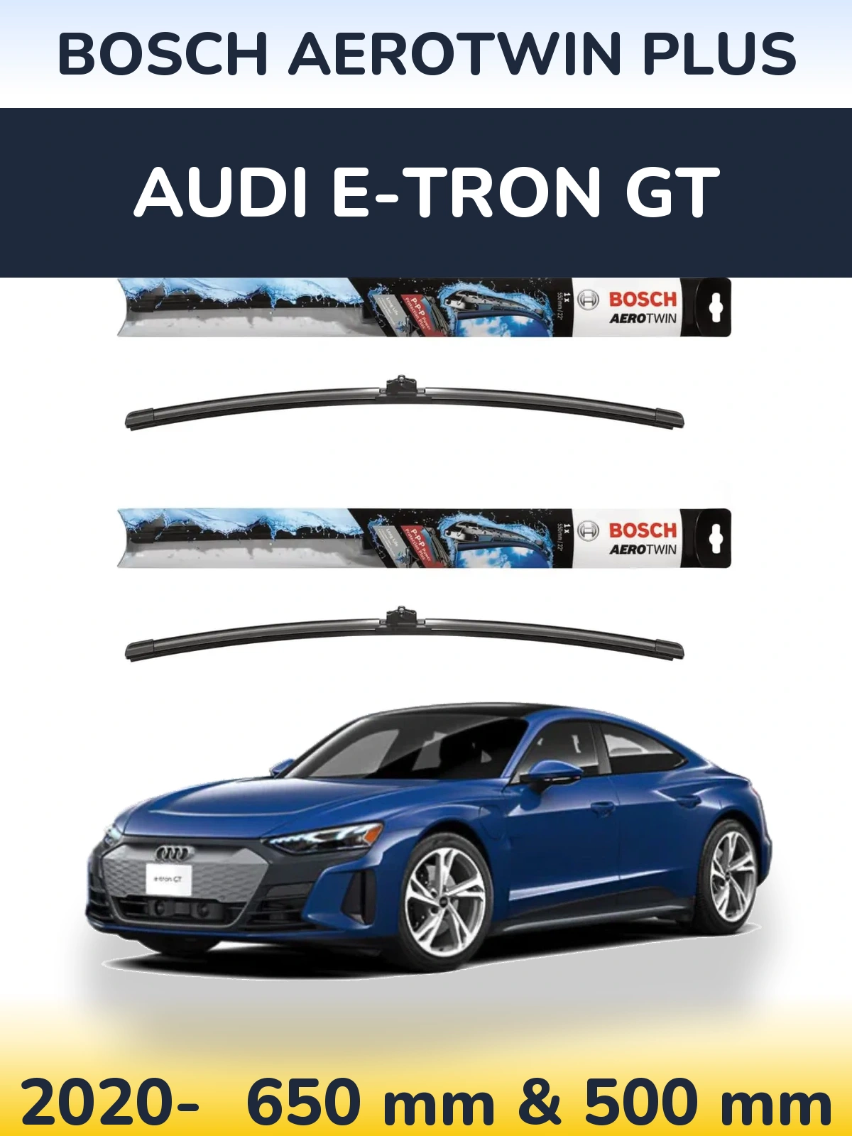 Front wiper blade set BOSCH AeroTwin Plus 650 & 500 mm for Audi e-tron GT 2020-2026