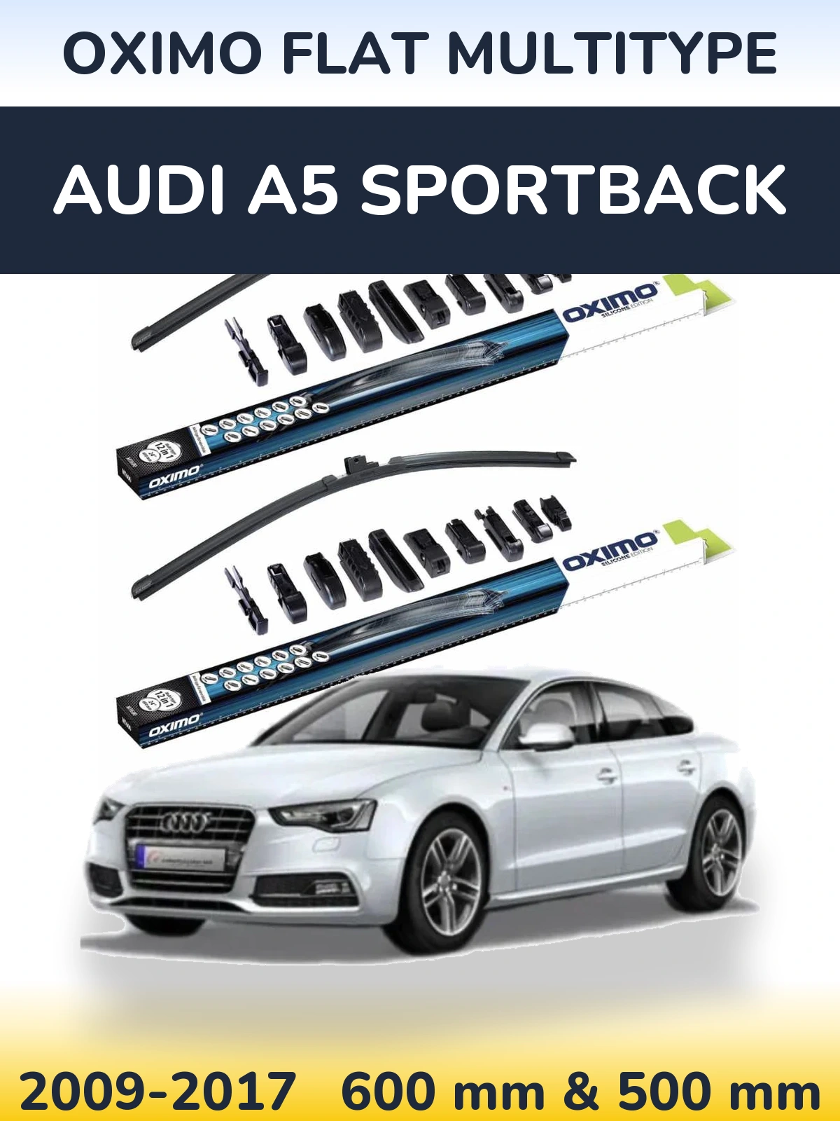 Front wiper blade set Oximo Flat MultiTipoe 600 & 500 mm for Audi A5 Sportback 2009-2017