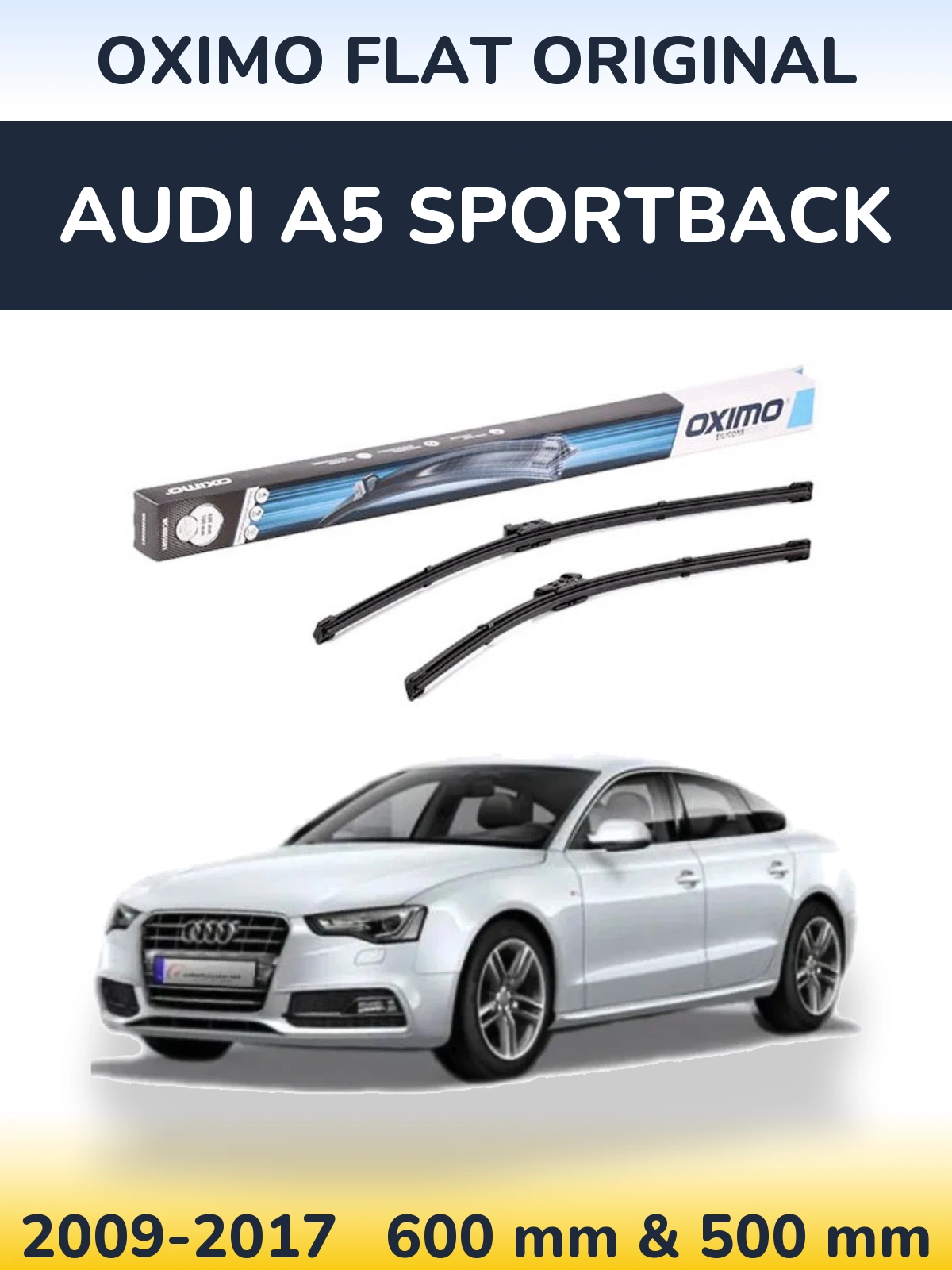 Front wiper blade set Oximo Flat Original 600 & 500 mm for Audi A5 Sportback 2009-2017