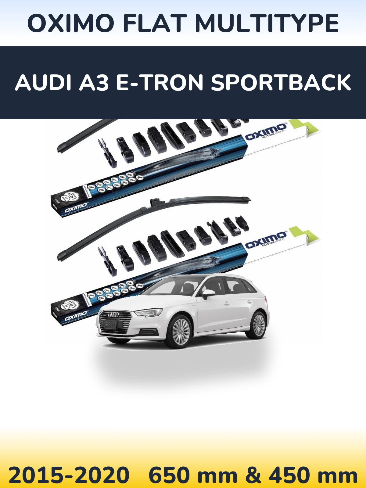 Front wiper blade set Oximo Flat MultiTipoe 650 & 450 mm for Audi A3 e-tron Sportback 2015-2020