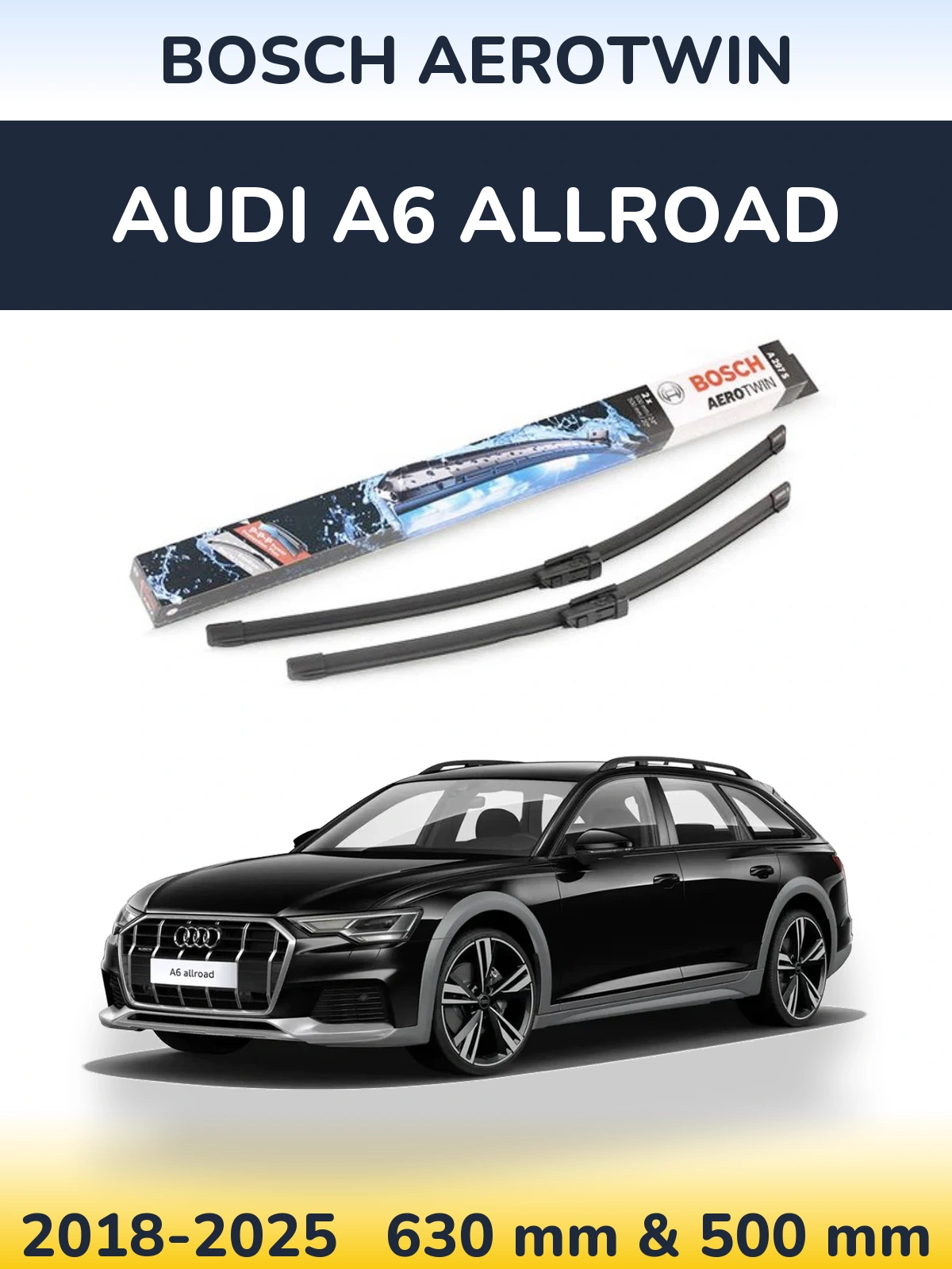 Front wiper blade set BOSCH AeroTwin 600 & 500 mm for Audi A6 Allroad 2018-2025