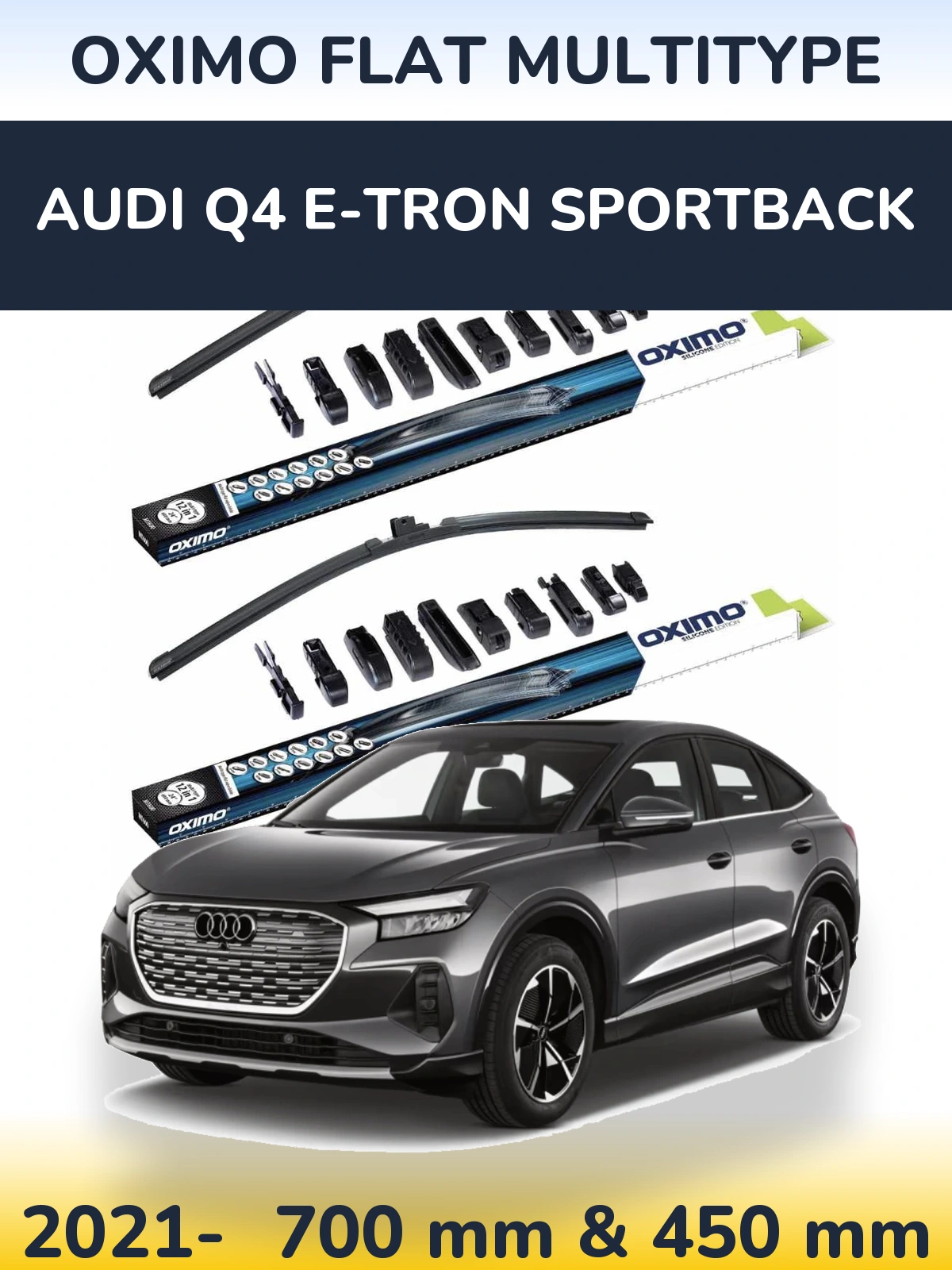 Front wiper blade set Oximo Flat MultiTipoe 700 & 450 mm for Audi Q4 e-tron Sportback 2021-2026