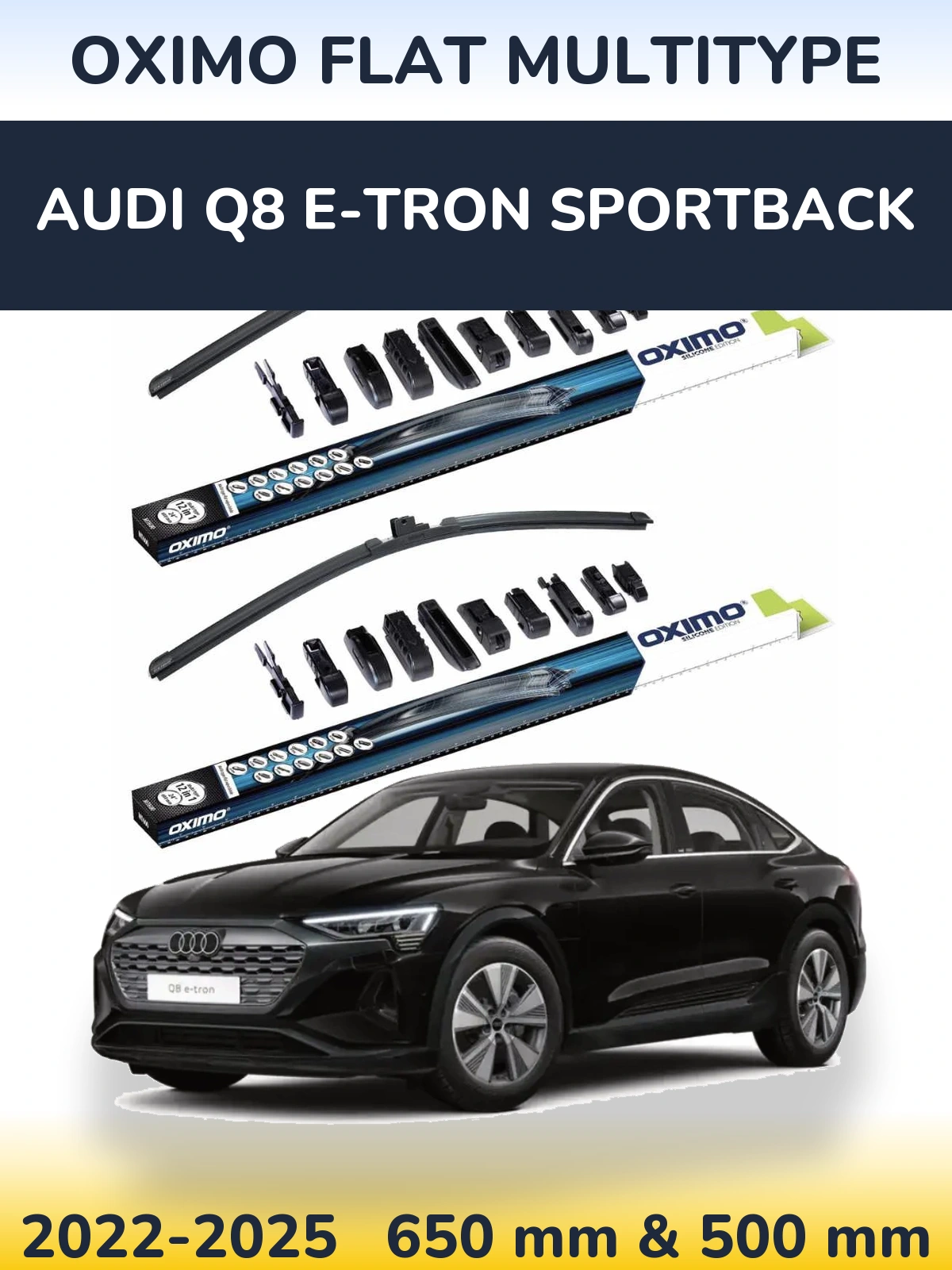 Комплект передних дворников Oximo Flat MultiТипe 650 & 500 мм для Audi Q8 e-tron Sportback 2022-2025