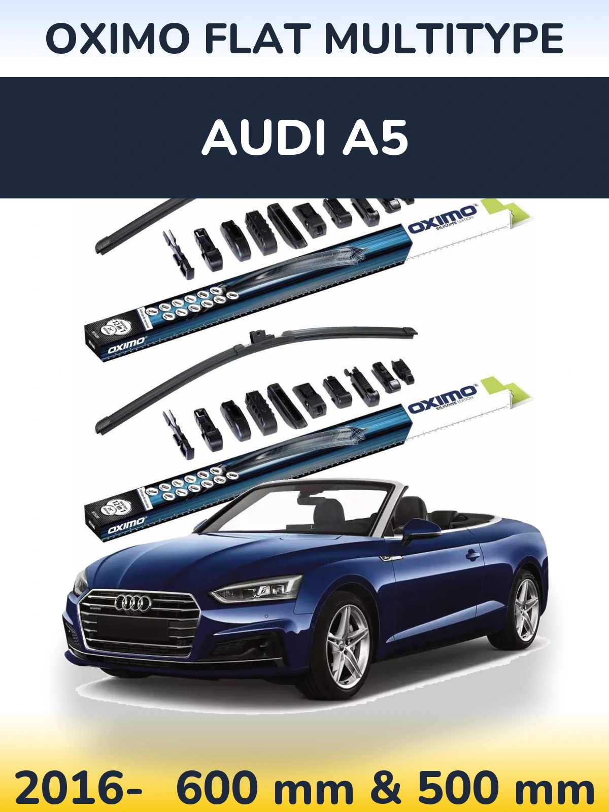 Front wiper blade set Oximo Flat MultiTipoe 600 & 500 mm for Audi A5 2016-2026