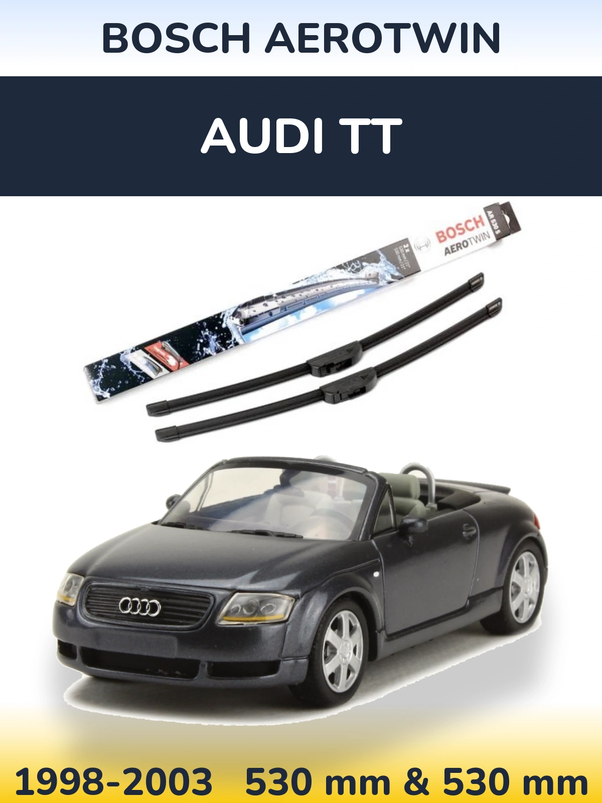 Front wiper blade set BOSCH AeroTwin 530 & 530 mm for Audi TT 1998-2003