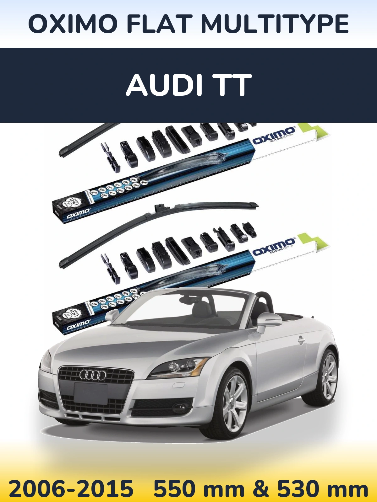 Front wiper blade set Oximo Flat MultiTypee 550 & 530 mm for Audi TT 2006-2015