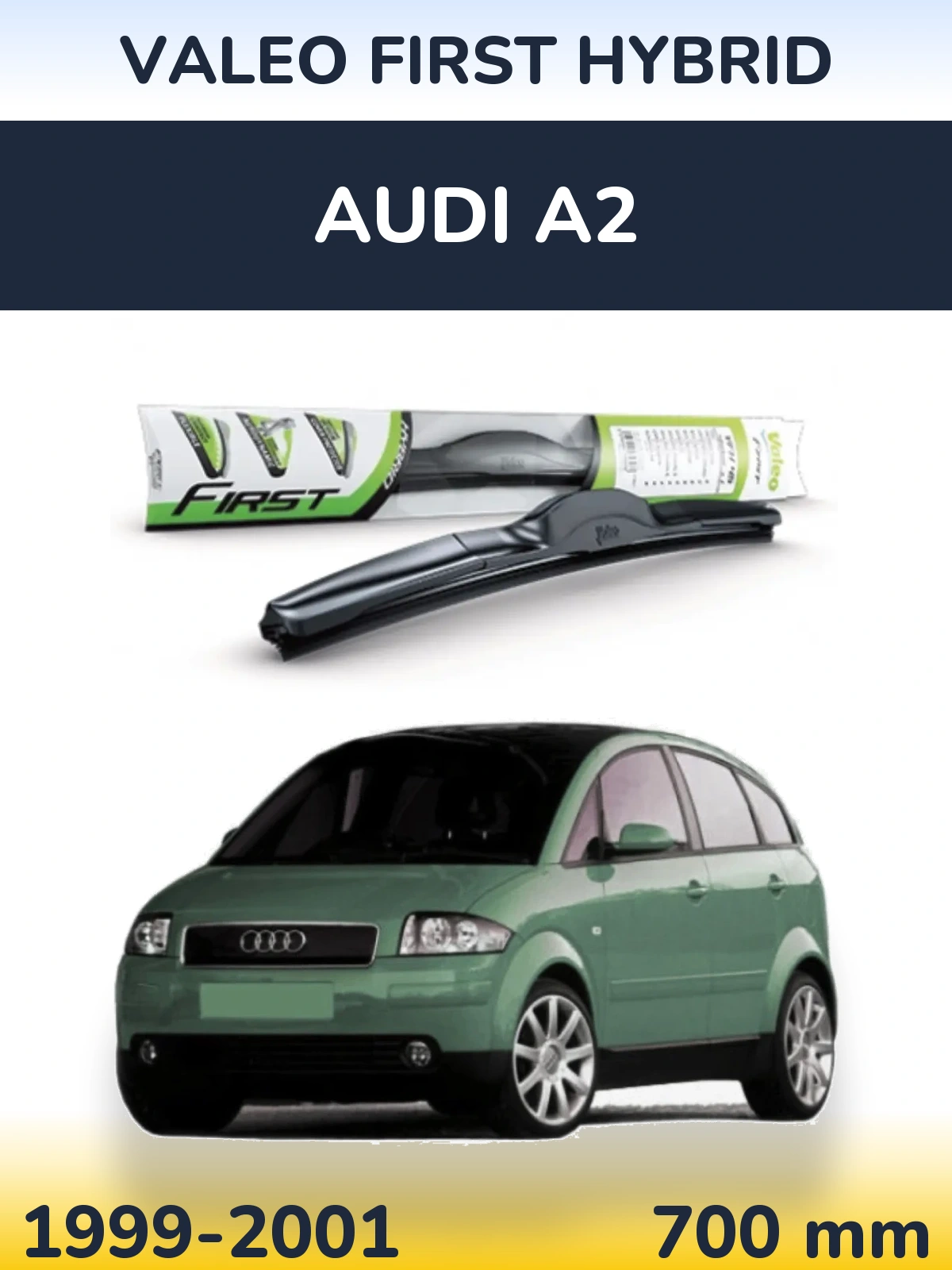 Передний дворник Valeo First Hybrid 700 мм для Audi A2 1999-2001