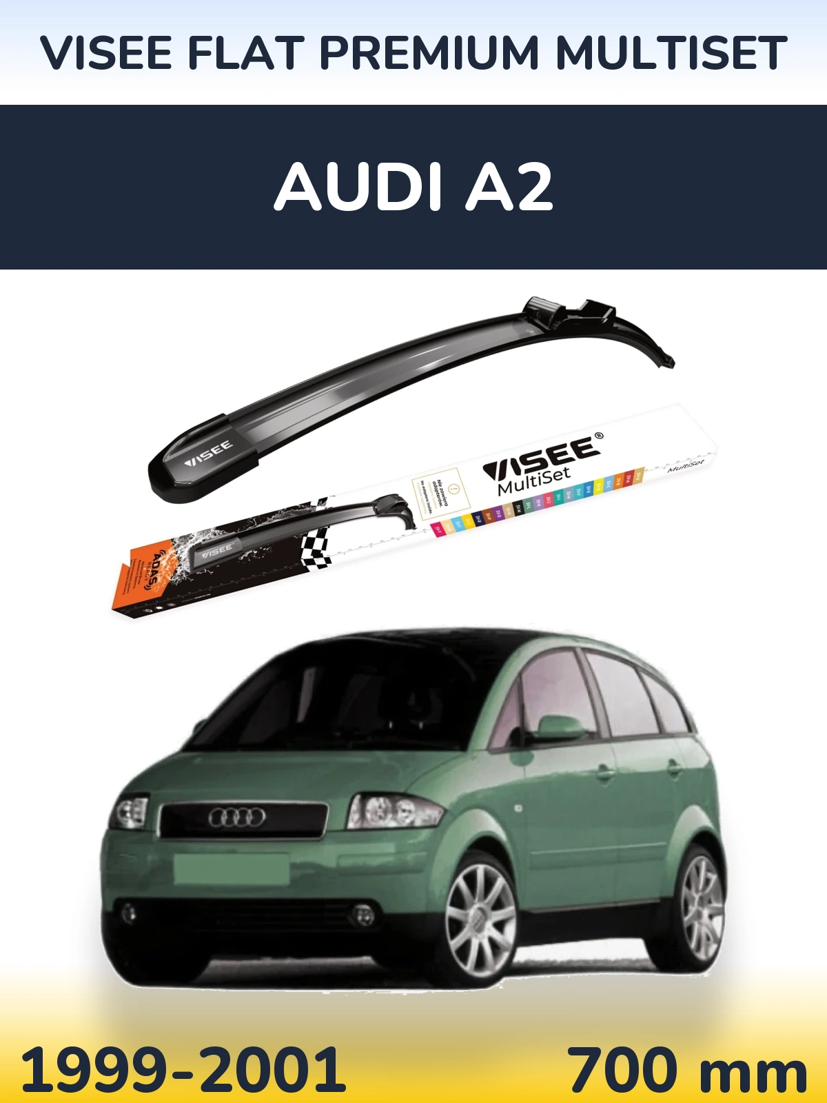 Front wiper blade VISEE FLAT PREMIUM MultiSet 700 mm for Audi A2 1999-2001