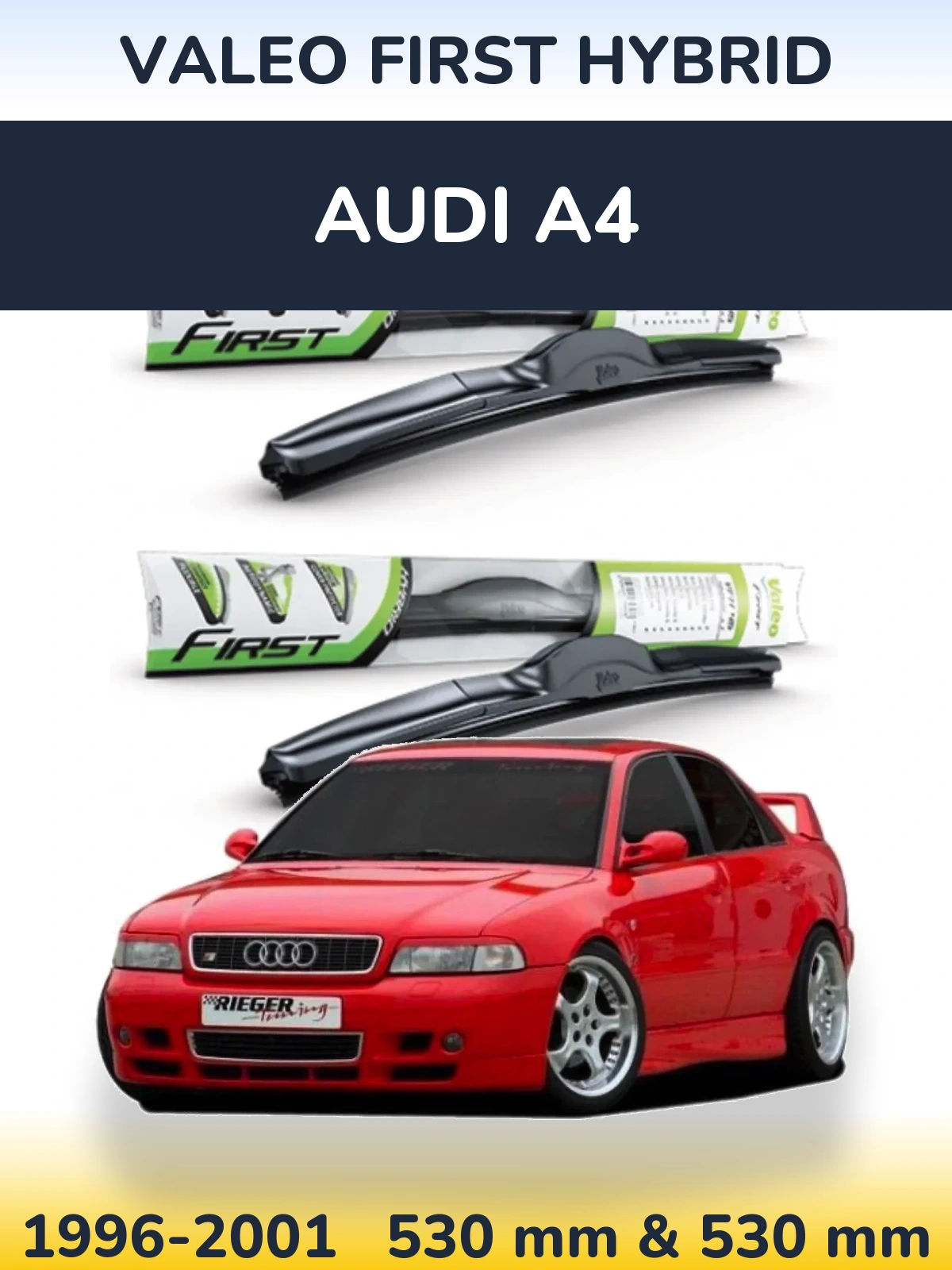 Front wiper blade set Valeo First Hybrid 530 & 530 mm for Audi A4 1996-2001