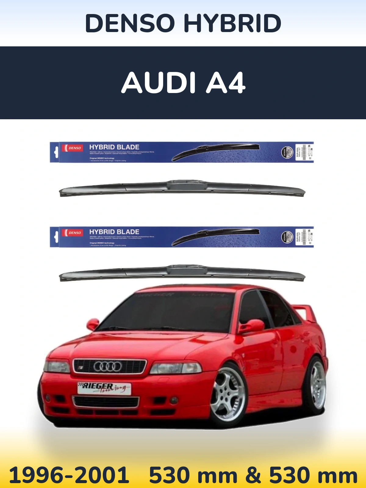 Front wiper blade set Denso Hybrid 530 & 530 mm for Audi A4 1996-2001