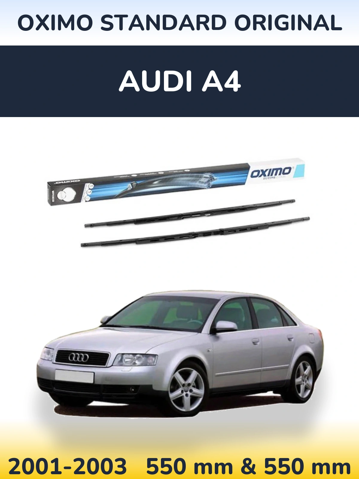 Front wiper blade set Oximo Standard Original 550 & 550 mm for Audi A4 2001-2003