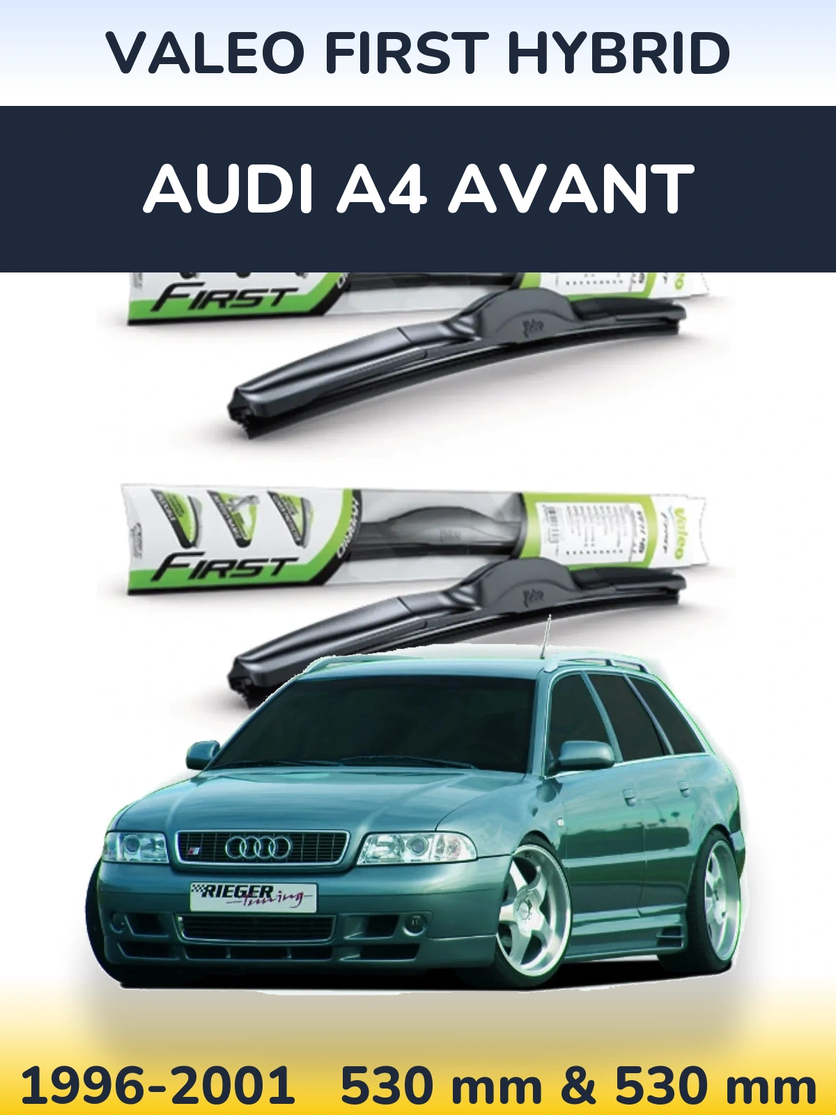 Front wiper blade set Valeo First Hybrid 530 & 530 mm for Audi A4 Avant 1996-2001