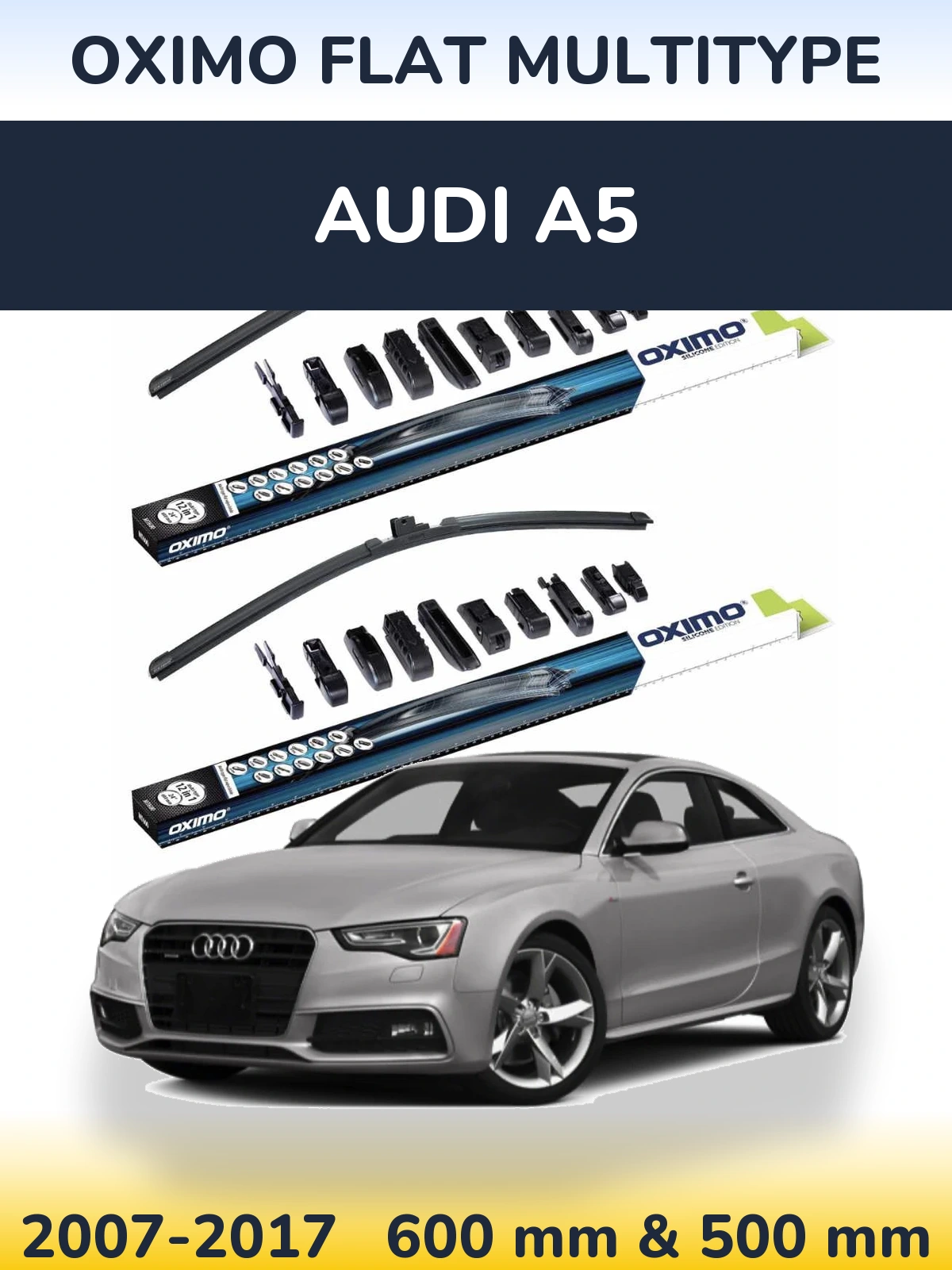 Front wiper blade set Oximo Flat MultiTipoe 600 & 500 mm for Audi A5 2007-2017