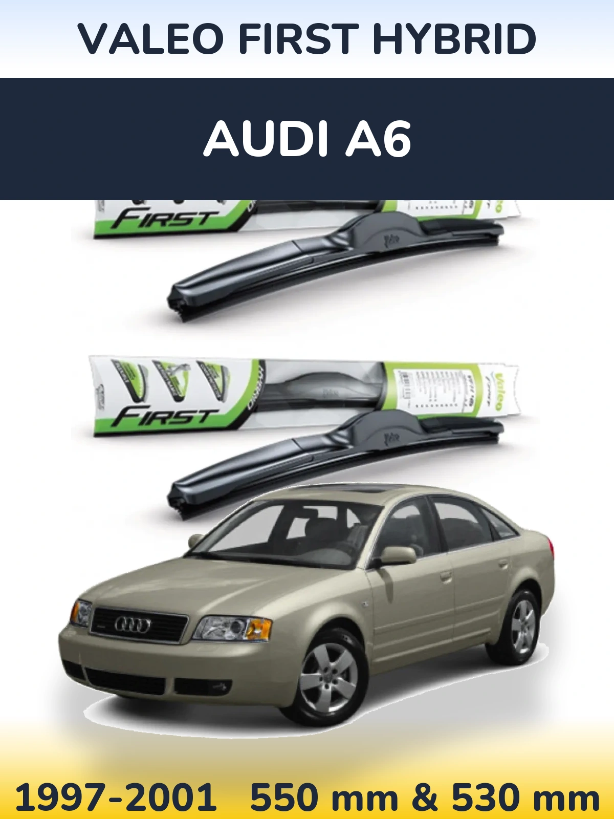Front wiper blade set Valeo First Hybrid 550 & 530 mm for Audi A6 1997-2001