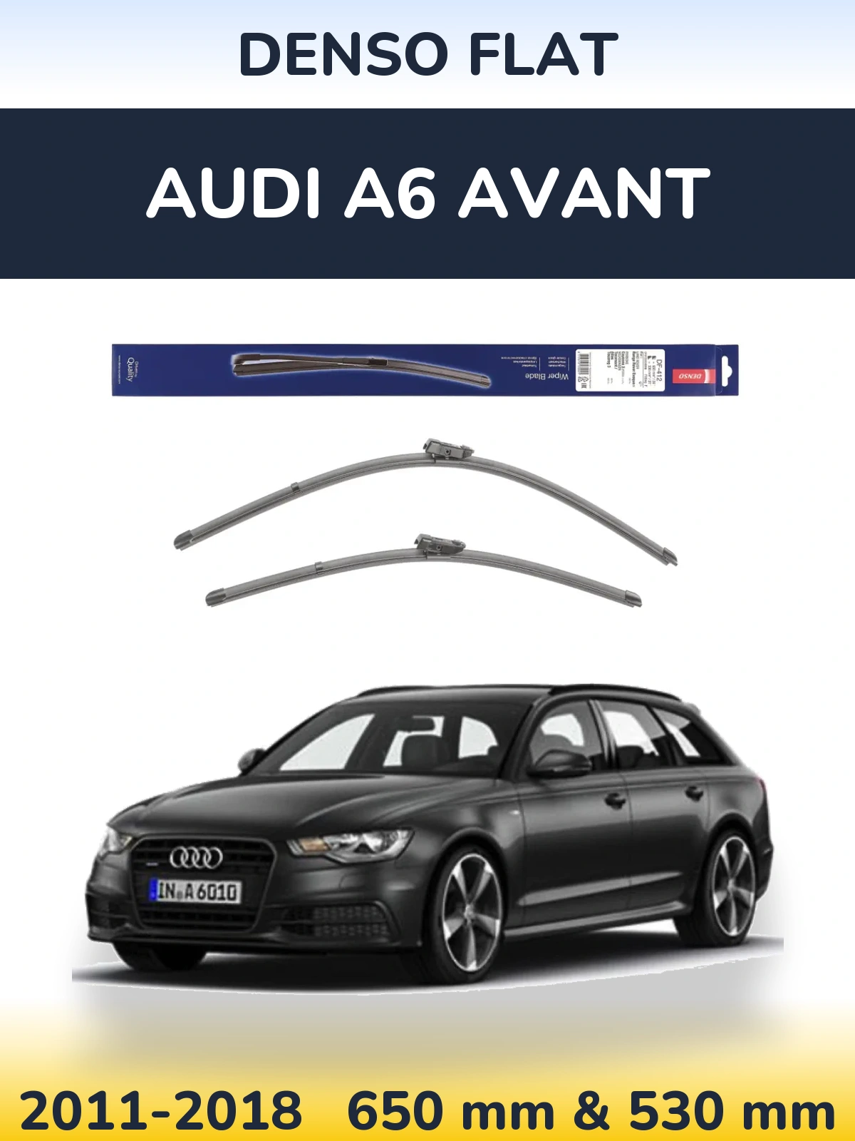 Комплект передних дворников Denso Flat 650 & 530 мм для Audi A6 Avant 2011-2018