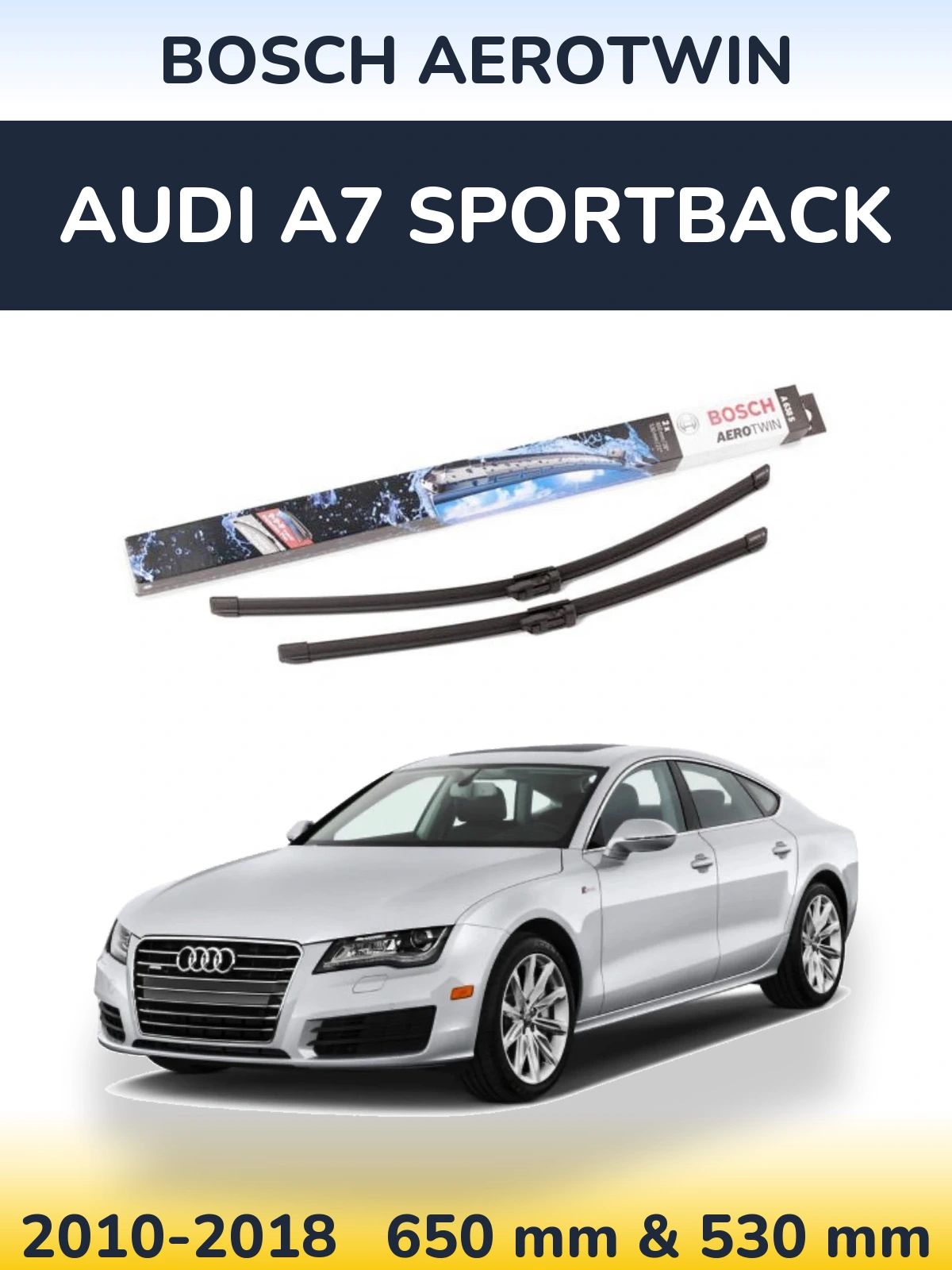 Front wiper blade set BOSCH AeroTwin 650 & 530 mm for Audi A7 Sportback 2010-2018