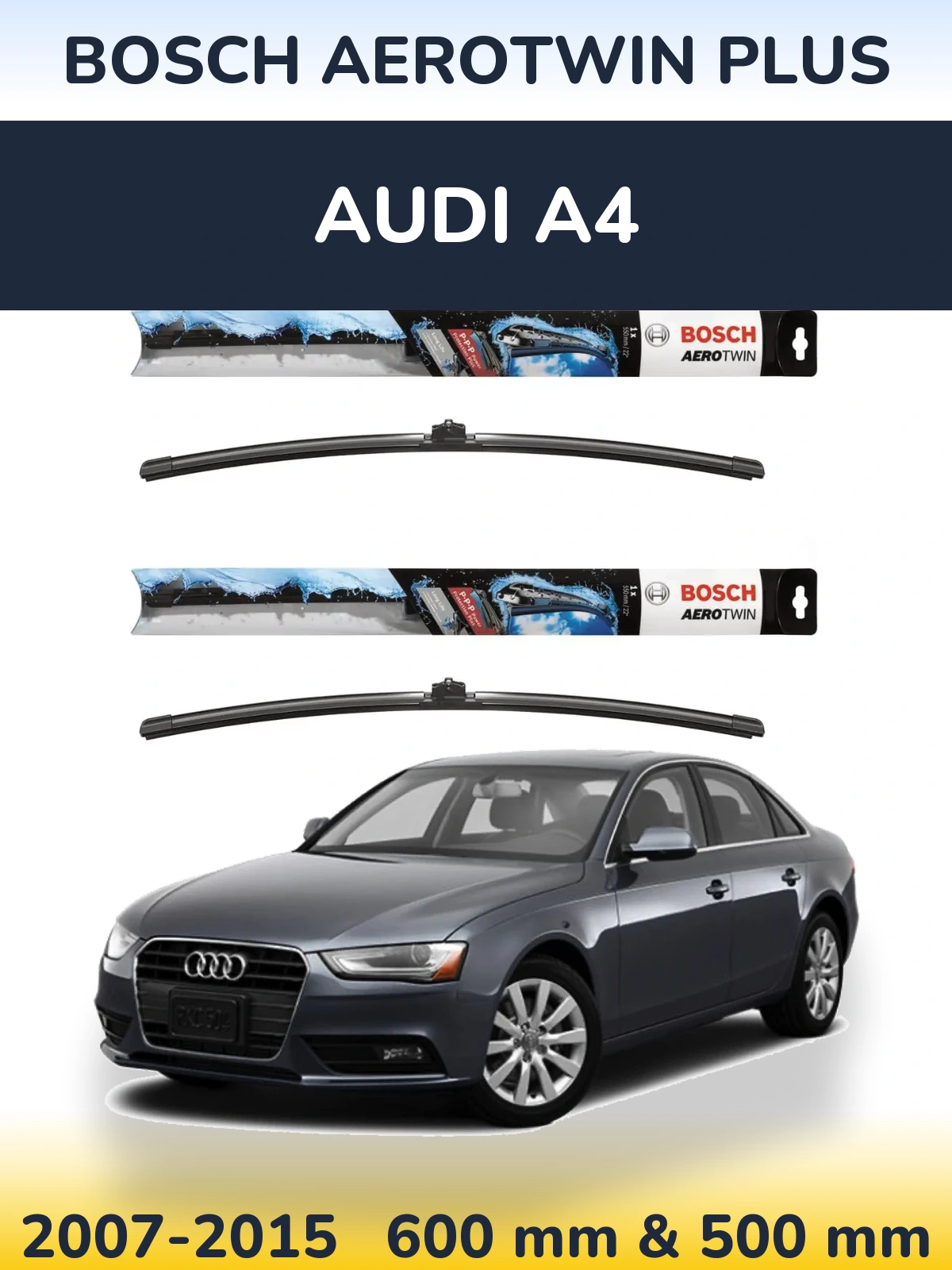 Front wiper blade set BOSCH AeroTwin Plus 600 & 500 mm for Audi A4 2007-2015