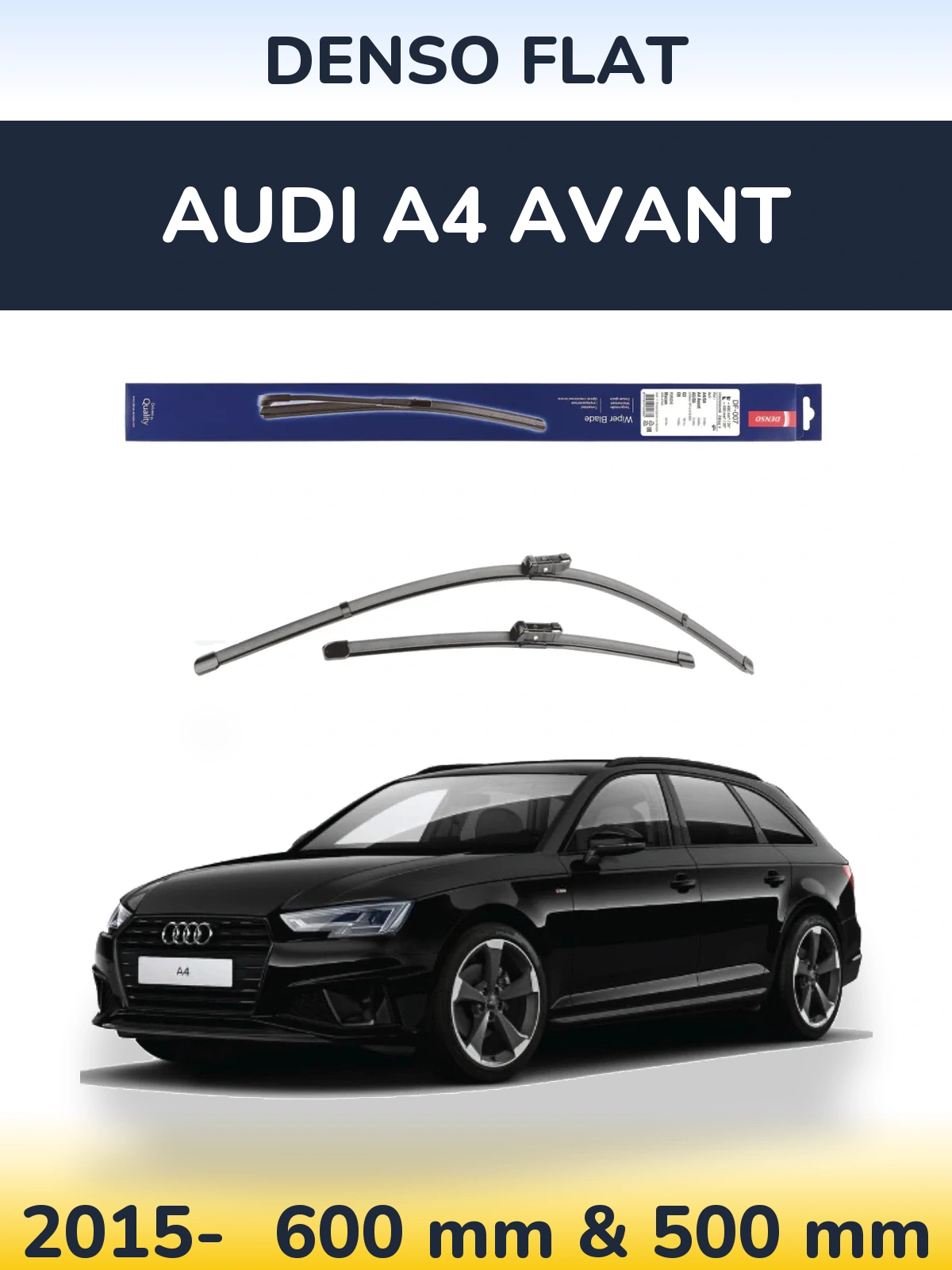 Front wiper blade set Denso Flat 600 & 500 mm for Audi A4 Avant 2015-2026