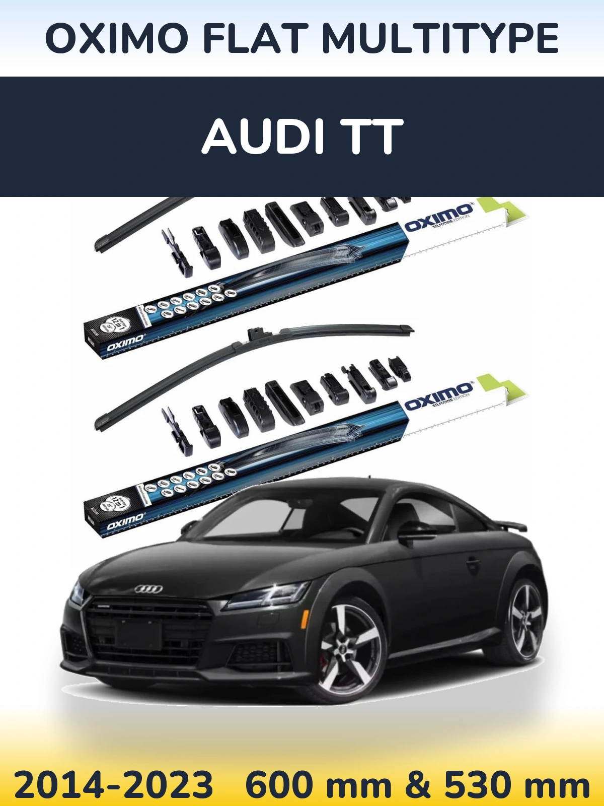 Комплект передніх щіток Oximo Flat MultiТипe 600 & 530 мм для Audi TT 2014-2023