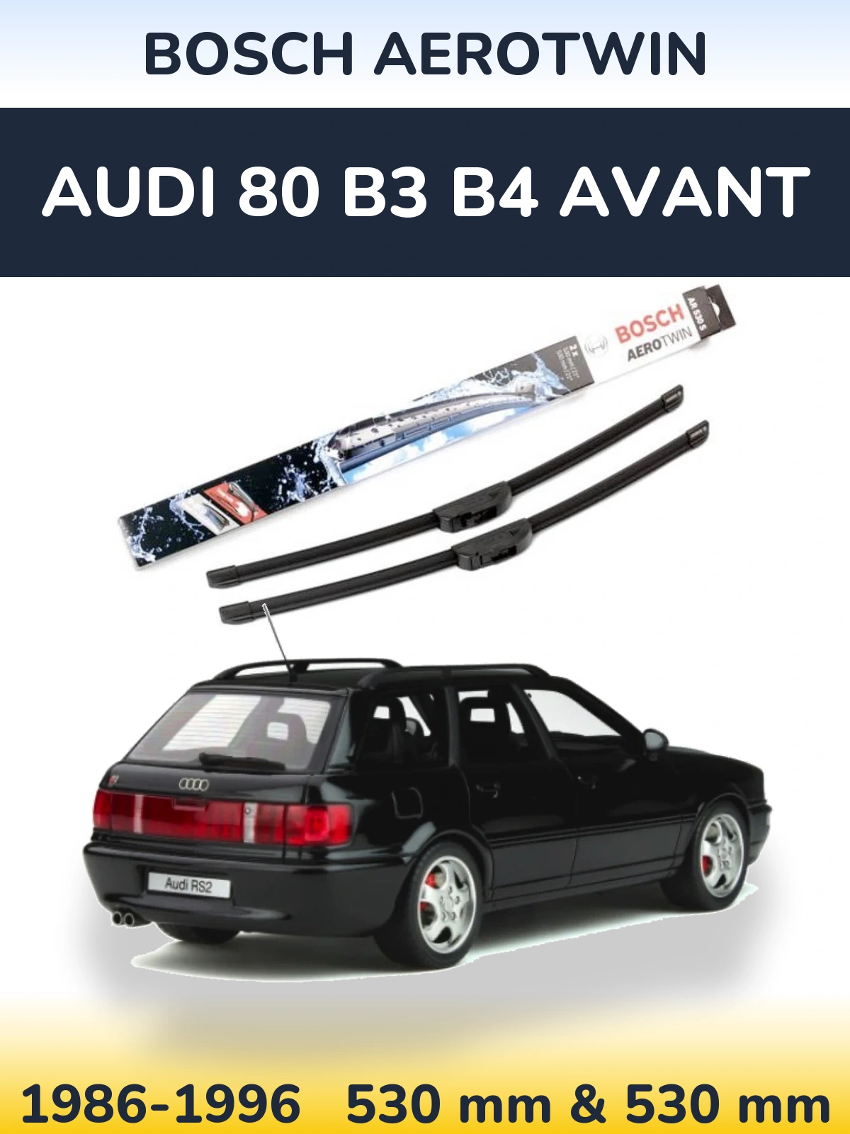 Front wiper blade set BOSCH AeroTwin 530 & 530 mm for Audi 80 B3 B4 Avant 1986-1996