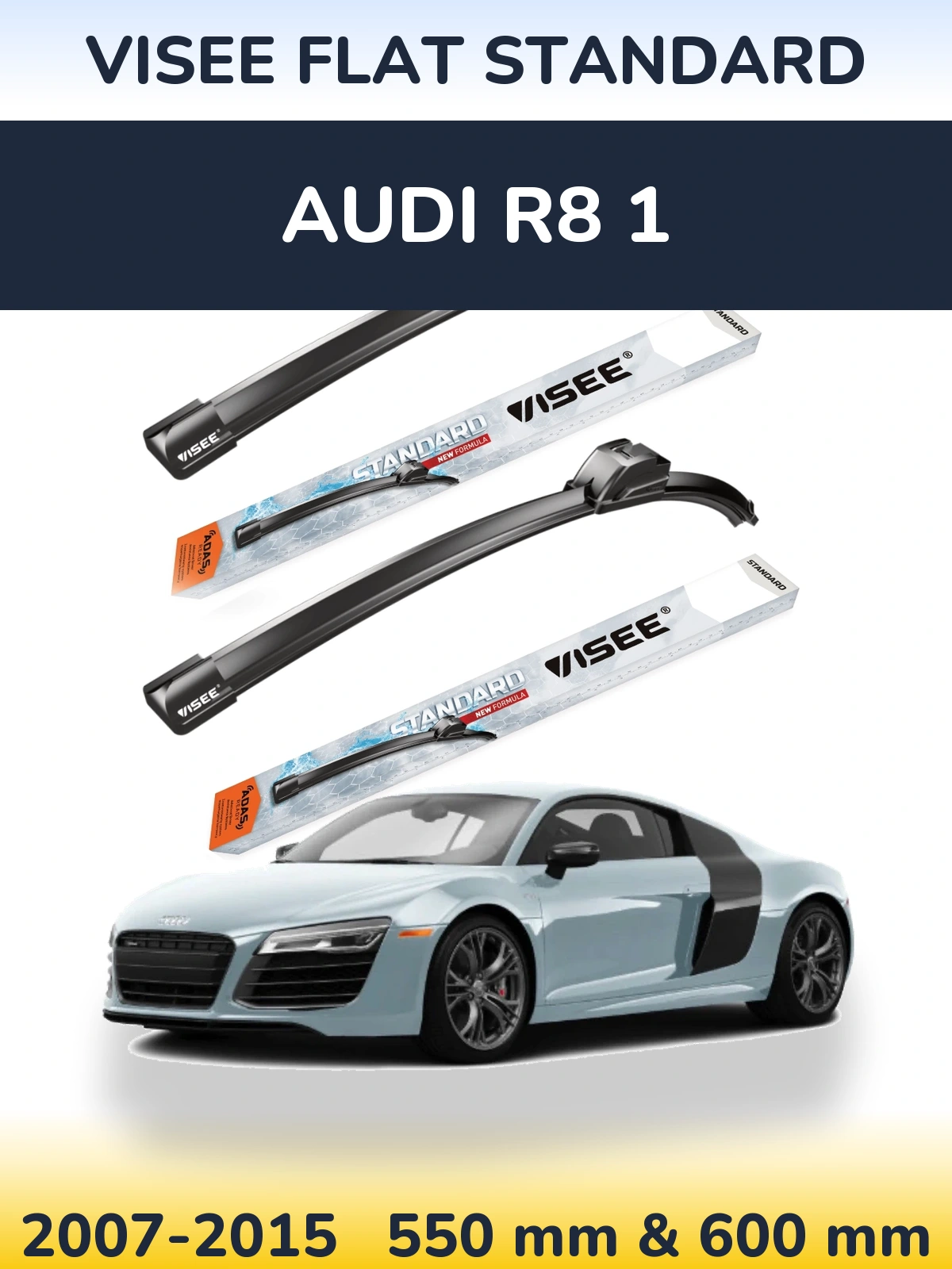 Front wiper blade set VISEE FLAT STANDARD 550 & 600 mm for Audi R8 1 2007-2015