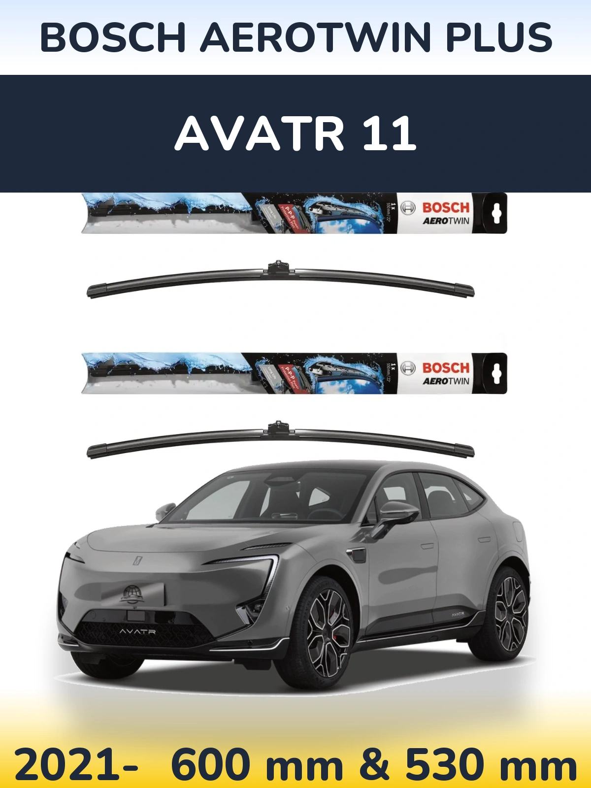 Front wiper blade set BOSCH AeroTwin Plus 600 & 530 mm for Avatr 11 2021-2026