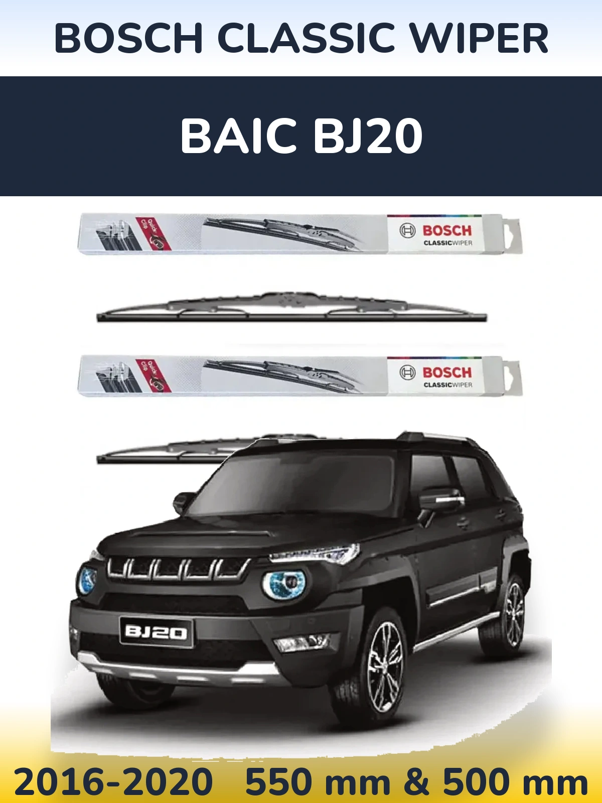Front wiper blade set BOSCH Classic Wiper 550 & 500 mm for BAIC BJ20 2016-2020