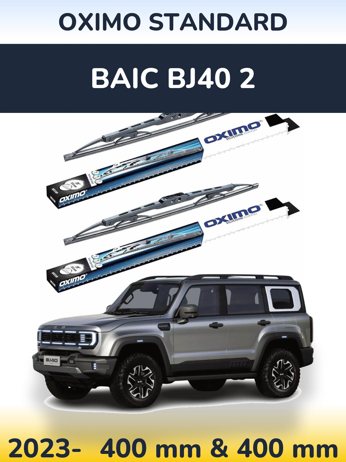 Front wiper blade set Oximo Standard 400 & 400 mm for BAIC BJ40 2 2023-2026