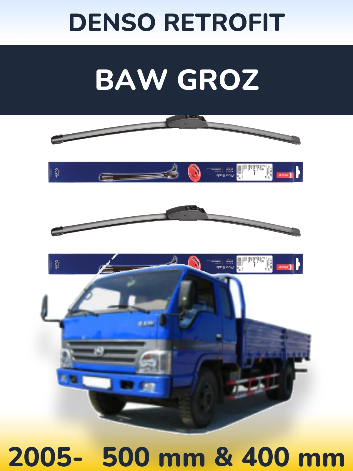 Комплект передних дворников Denso Retrofit 500 & 400 мм для BAW Groz 2005-2026