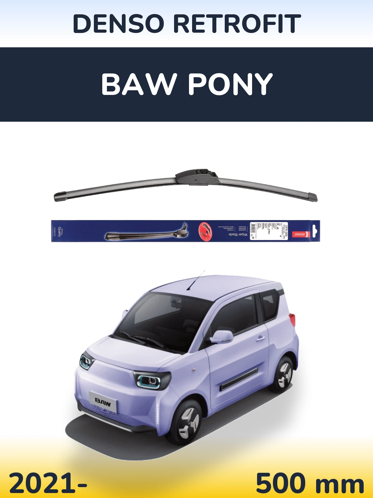 Front wiper blade Denso Retrofit 500 mm for BAW Pony 2021-2026