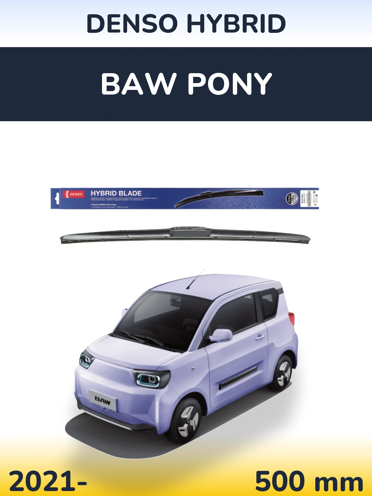 Front wiper blade Denso Hybrid 500 mm for BAW Pony 2021-2026