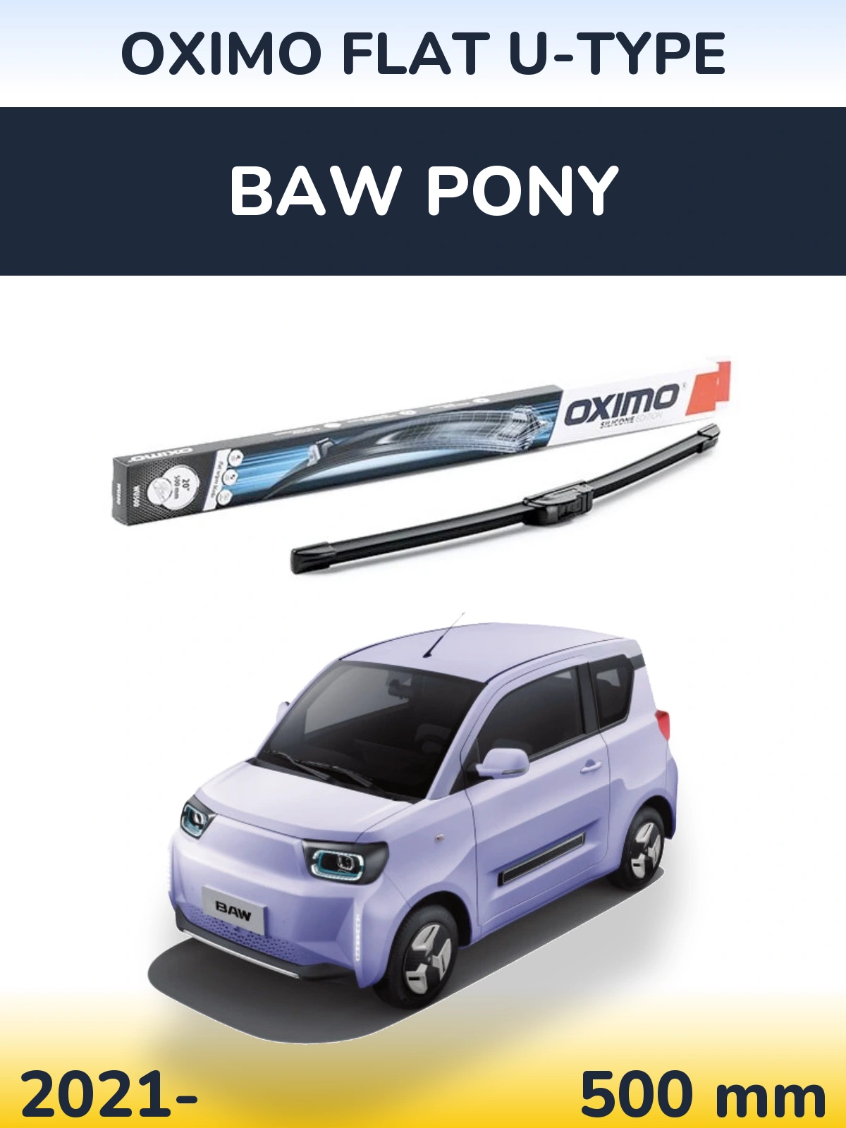 Front wiper blade Oximo Flat U-type 500 mm for BAW Pony 2021-2026