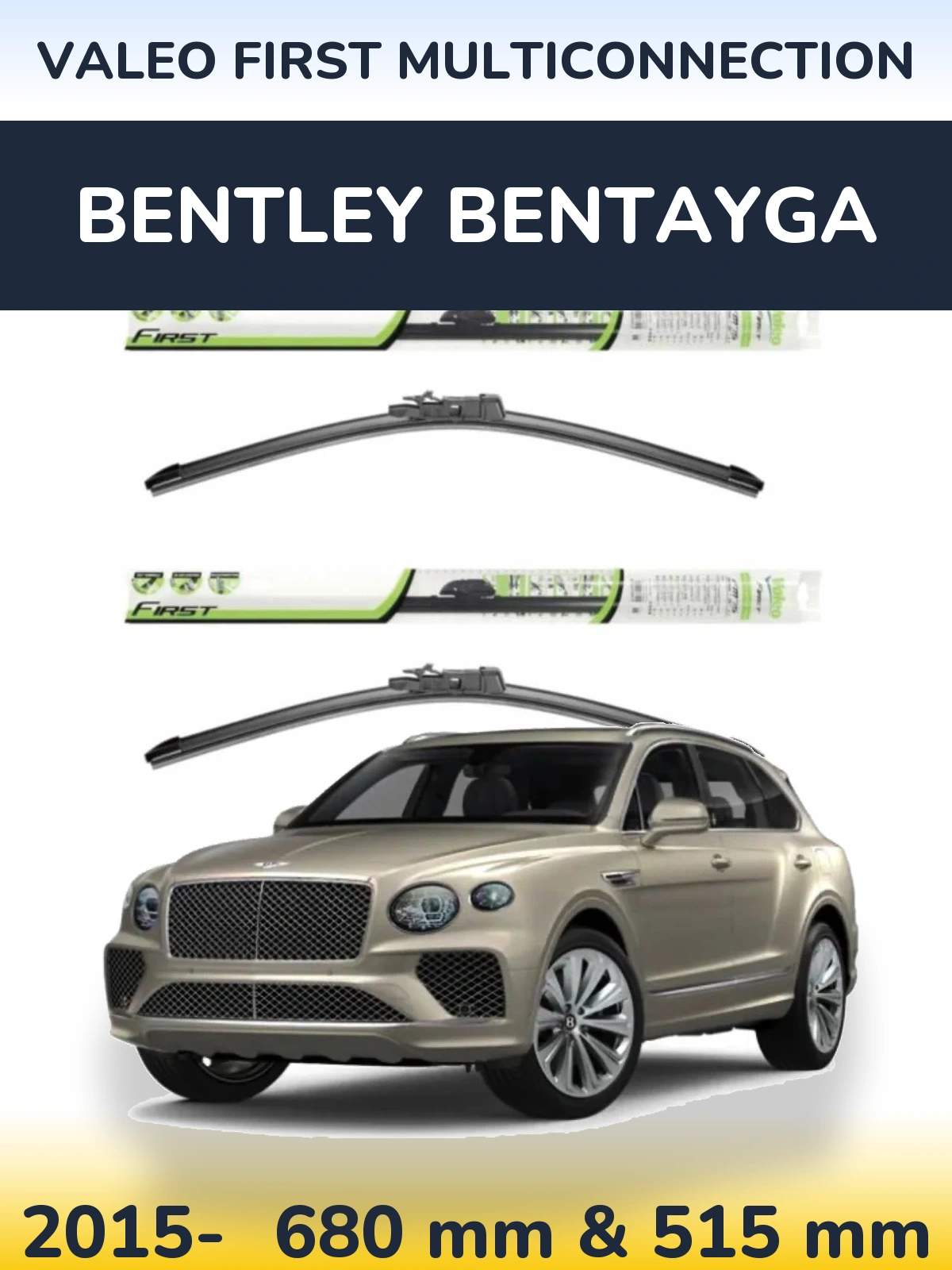 Front wiper blade set Valeo First MultiConnection 700 & 500 mm for Bentley Bentayga 2015-2026