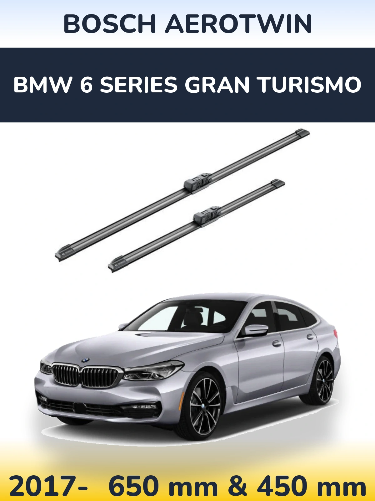 Front wiper blade set BOSCH AeroTwin 650 & 450 mm for BMW 6 Series Gran Turismo 2017-2026