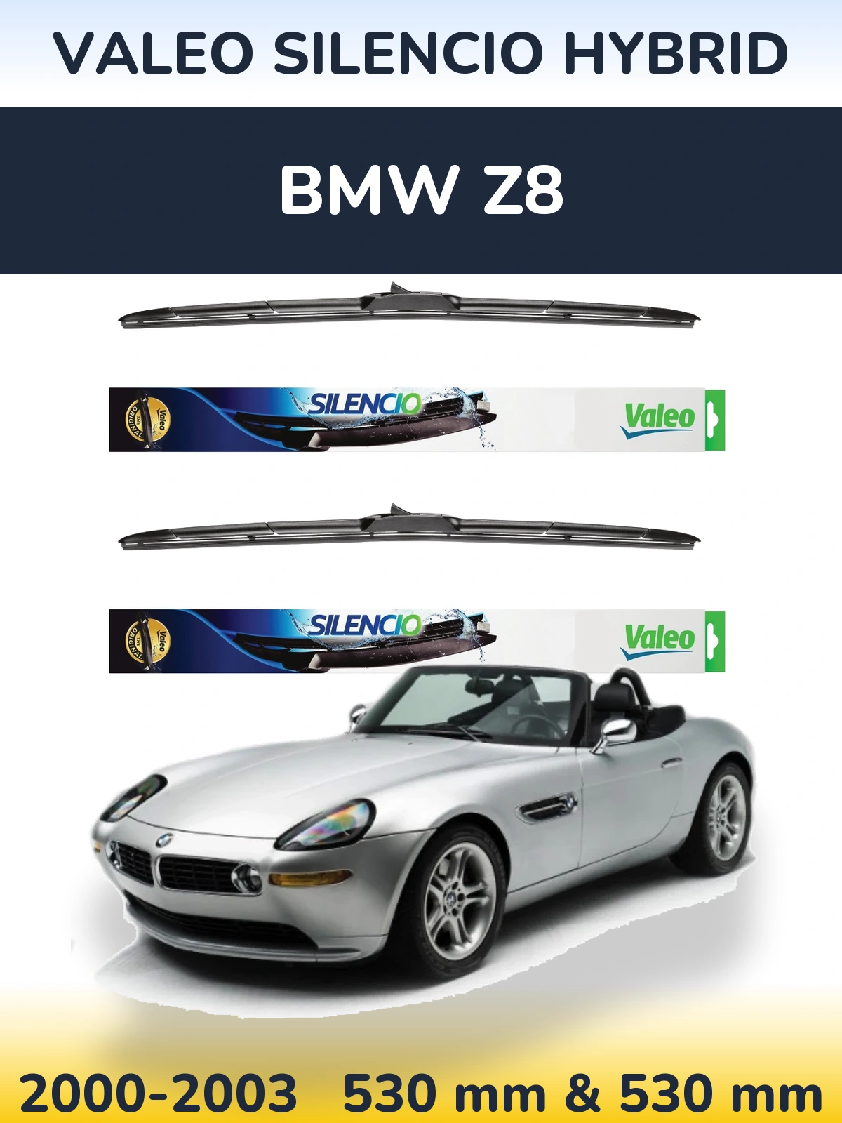 Front wiper blade set Valeo Silencio Hybrid 530 & 530 mm for BMW Z8 2000-2003