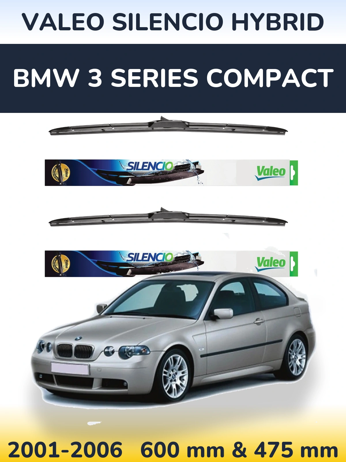 Front wiper blade set Valeo Silencio Hybrid 600 & 475 mm for BMW 3 Series Compact 2001-2006
