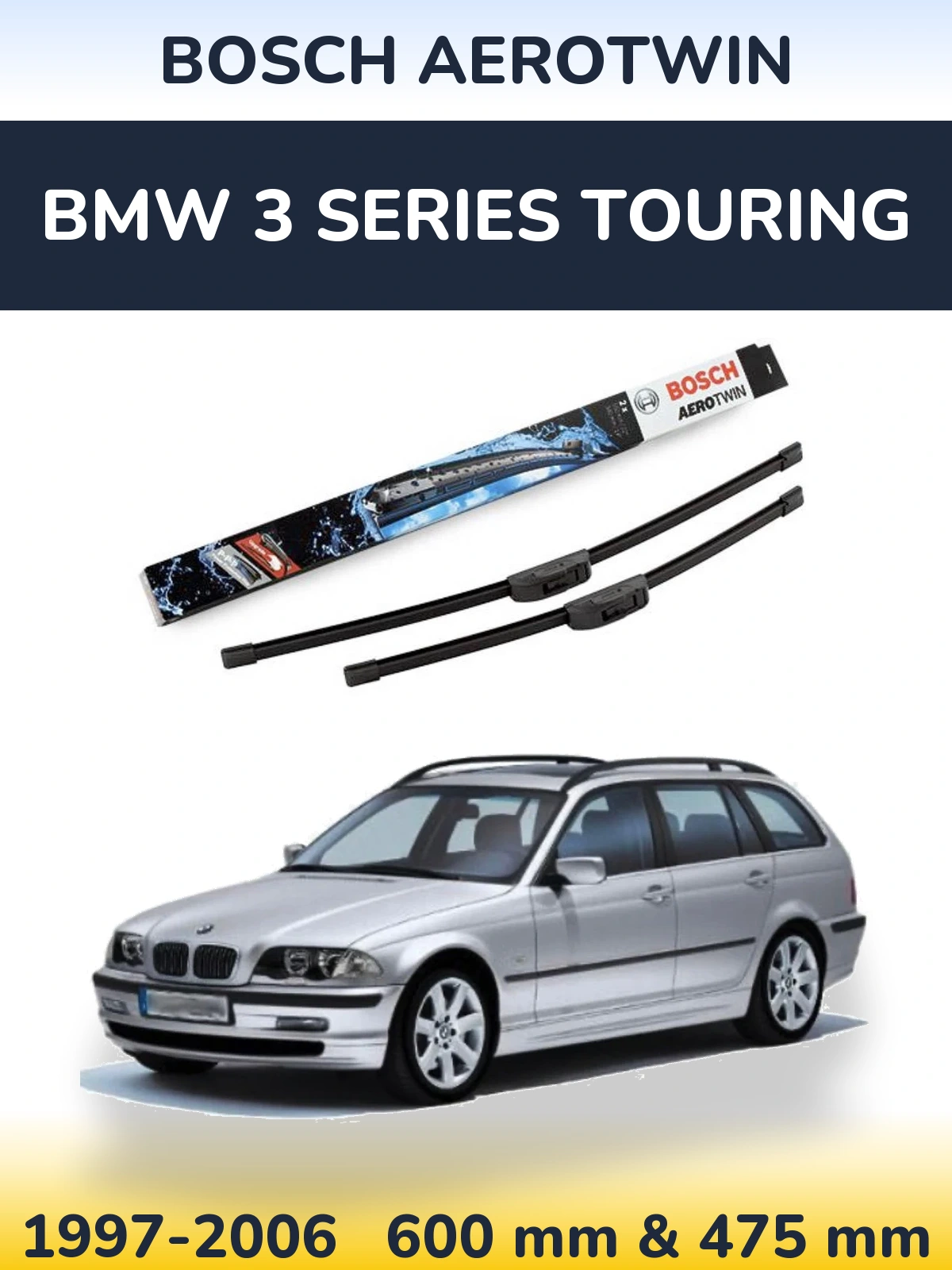 Front wiper blade set BOSCH AeroTwin 600 & 475 mm for BMW 3 Series Touring 1997-2006