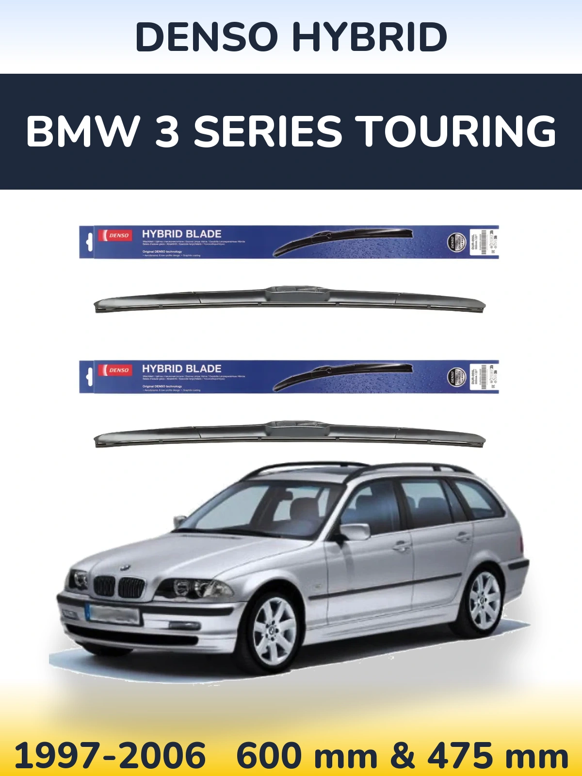 Front wiper blade set Denso Hybrid 600 & 475 mm for BMW 3 Series Touring 1997-2006