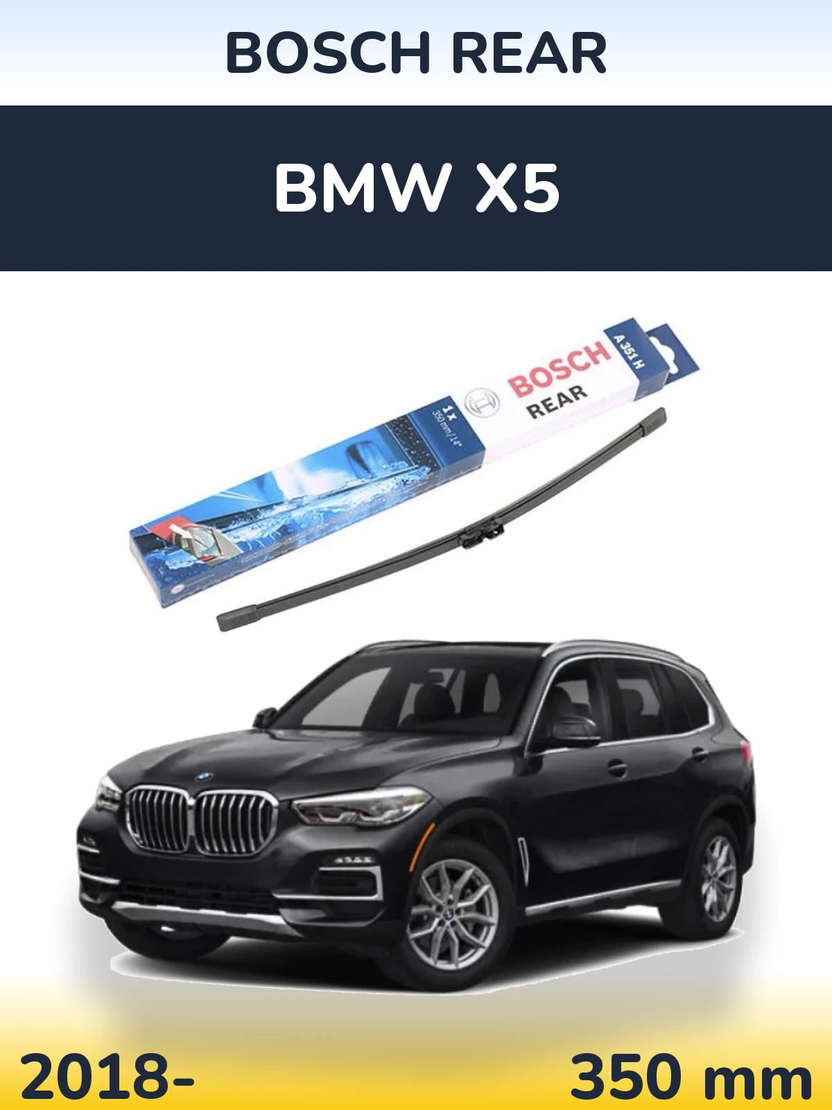 Rear wiper blade BOSCH Rear 350 mm for BMW X5 2018-2026