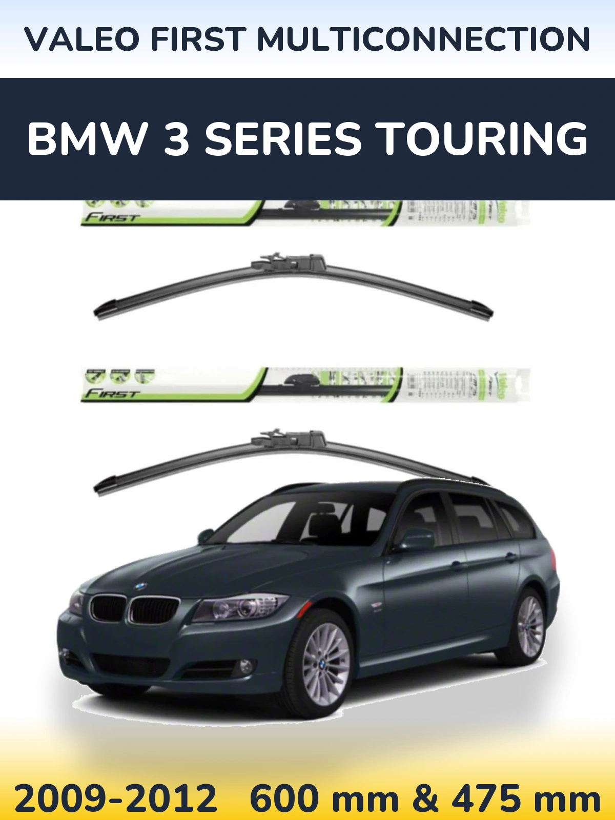 Front wiper blade set Valeo First MultiConnection 600 & 475 mm for BMW 3 Series Touring 2009-2012