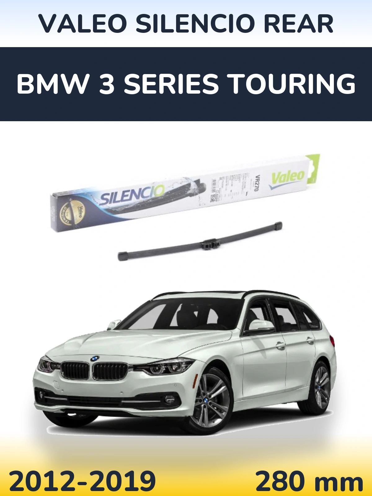 Задня щітка Valeo Silencio Rear 280 мм для BMW 3 Series Touring 2012-2019