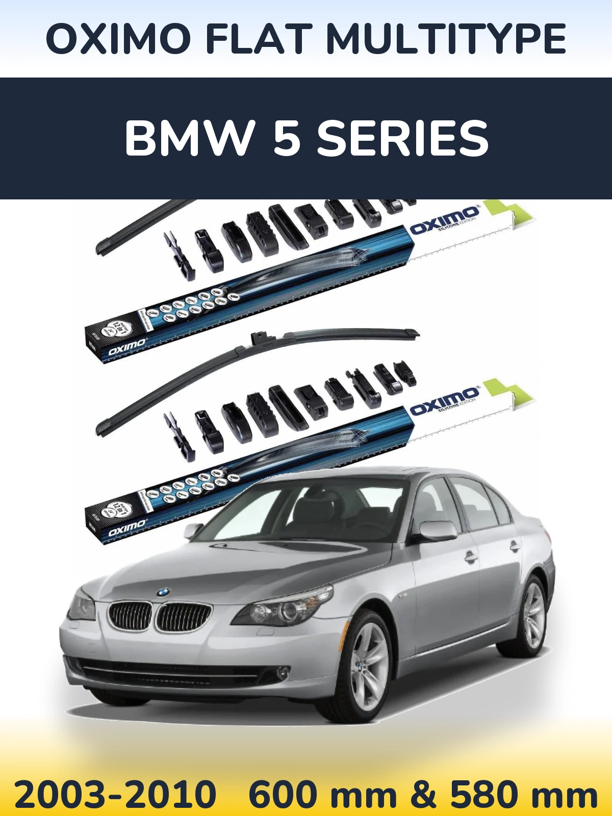 Front wiper blade set Oximo Flat MultiTipoe 600 & 580 mm for BMW 5 Series 2003-2010