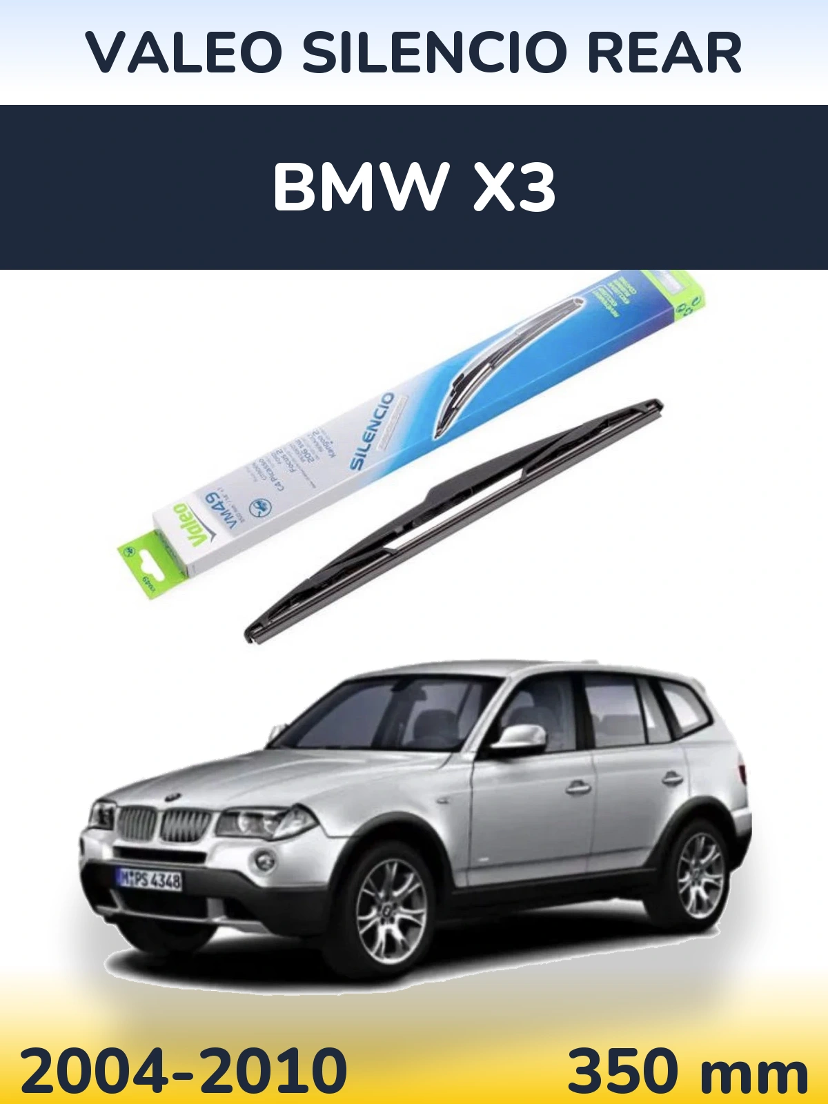 Rear wiper blade Valeo Silencio Rear 350 mm for BMW X3 2004-2010