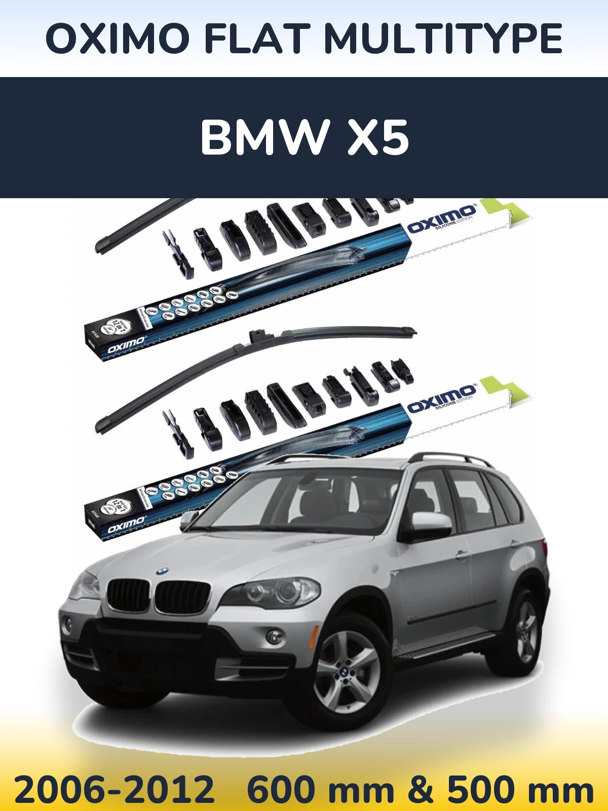Front wiper blade set Oximo Flat MultiTipoe 600 & 500 mm for BMW X5 2006-2012
