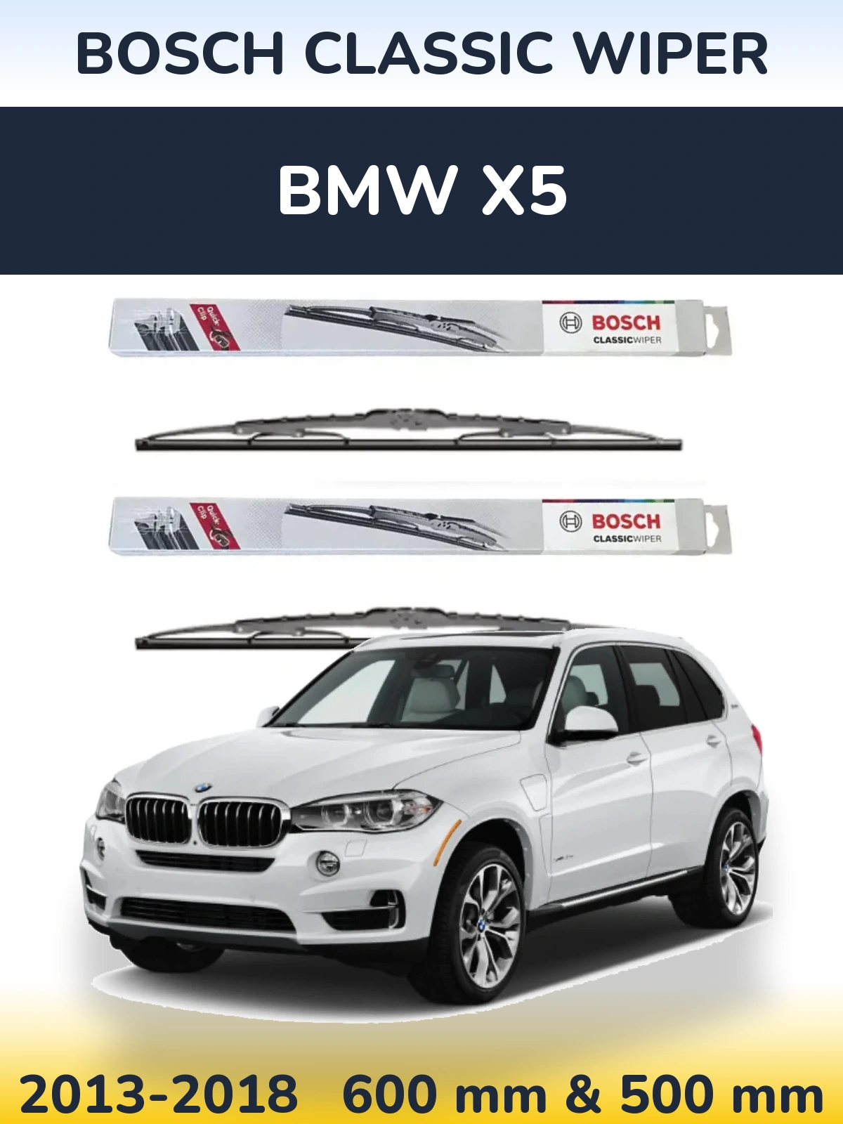 Front wiper blade set BOSCH Classic Wiper 600 & 500 mm for BMW X5 2013-2018