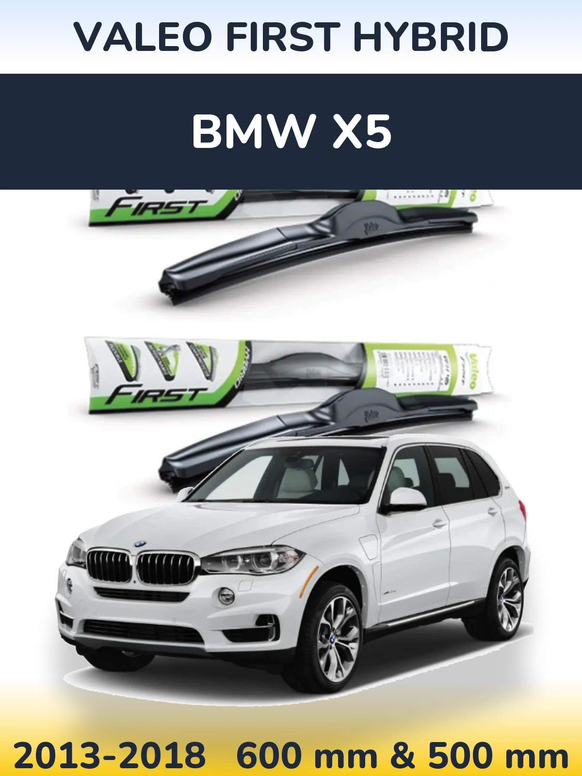 Комплект передніх щіток Valeo First Hybrid 600 & 500 мм для BMW X5 2013-2018