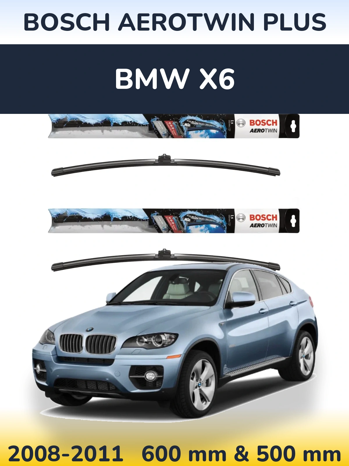 Комплект передних дворников BOSCH AeroTwin Plus 600 & 500 мм для BMW X6 2008-2011