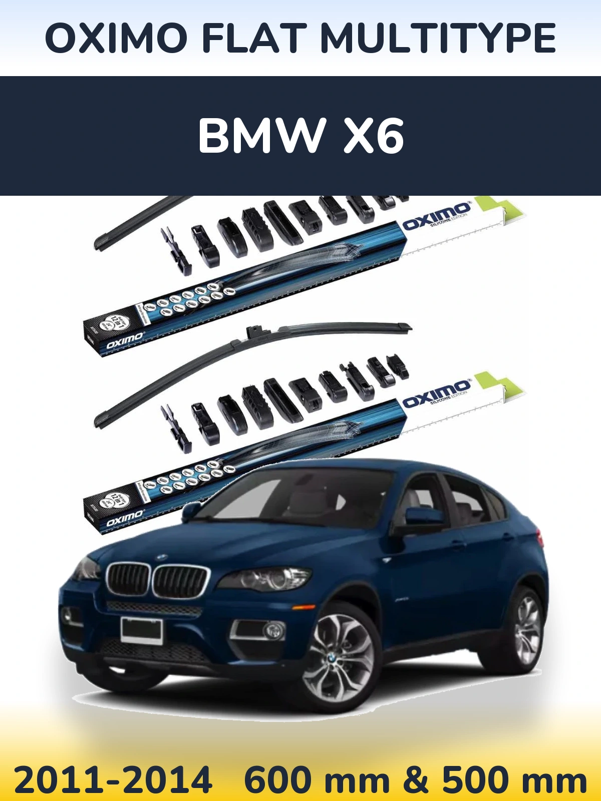 Комплект передніх щіток Oximo Flat MultiТипe 600 & 500 мм для BMW X6 2011-2014