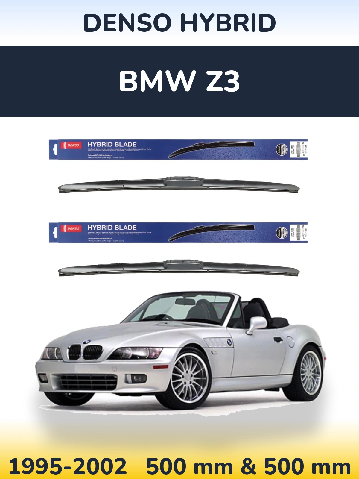 Front wiper blade set Denso Hybrid 500 & 500 mm for BMW Z3 1995-2002