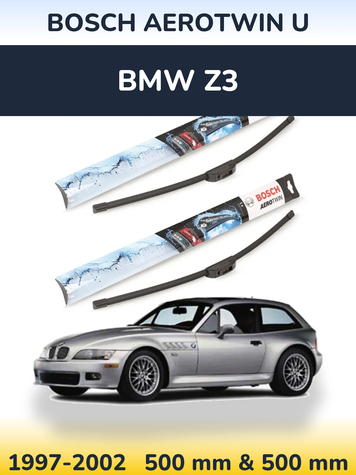Front wiper blade set BOSCH AeroTwin U 500 & 500 mm for BMW Z3 1997-2002